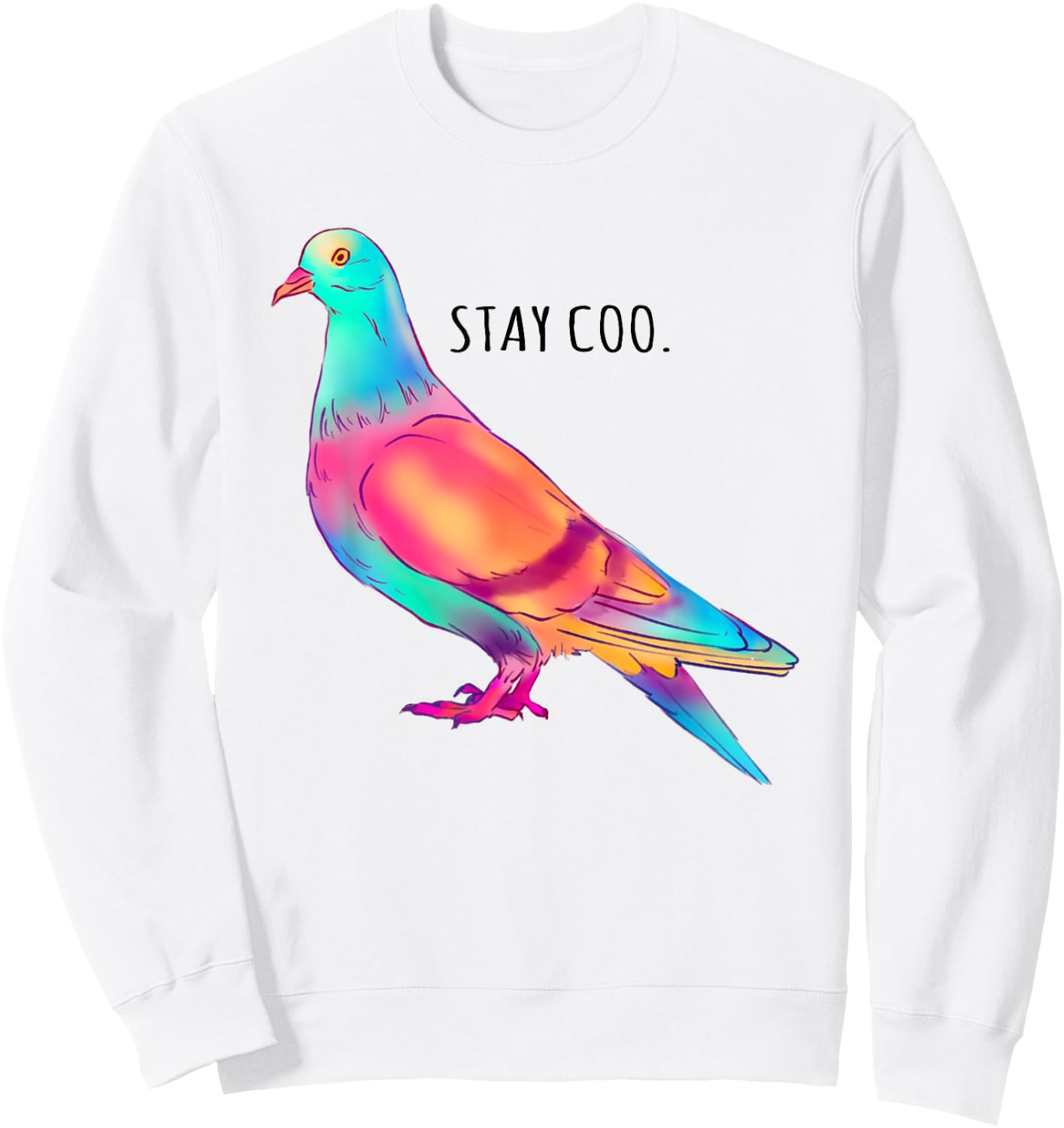 Stay Coo Pigeon Cool Bird Lovers Funny Bird Meme Saying Sweatshirt - Sweatshirt | White