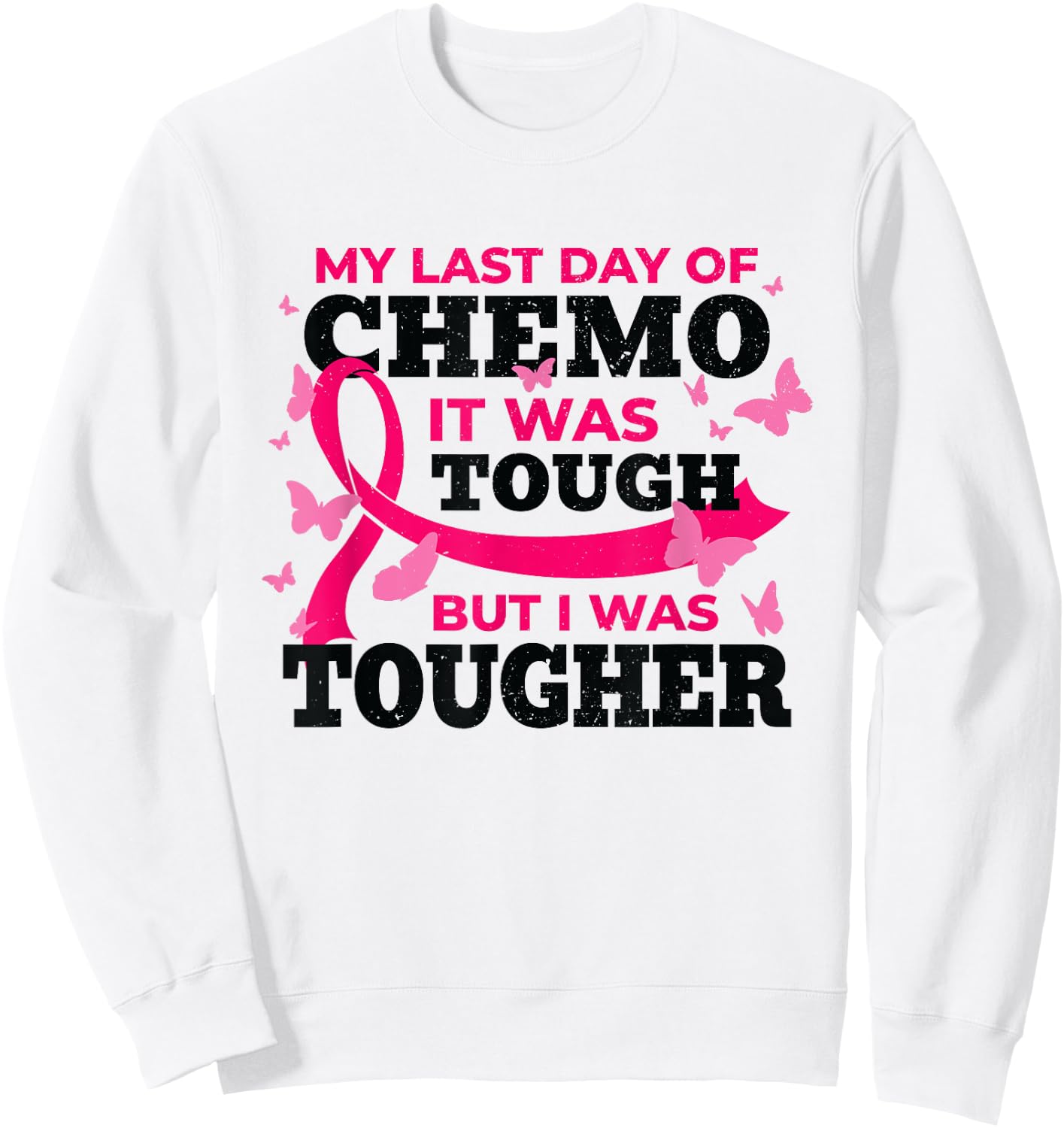 Breast Cancer Awareness My Last Day of Chemo Cancer Survivor Sweatshirt - Sweatshirt | White