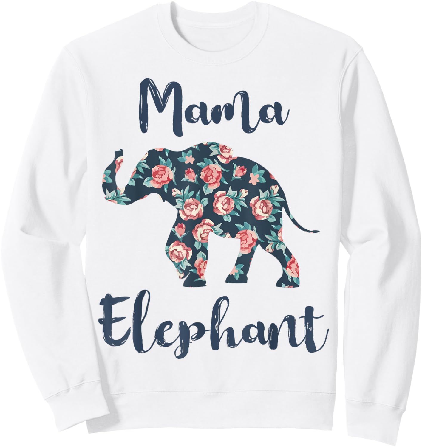 Mama Elephant Shirt Women Elephant Mom Mother Day Gift Funny Sweatshirt - Sweatshirt | White