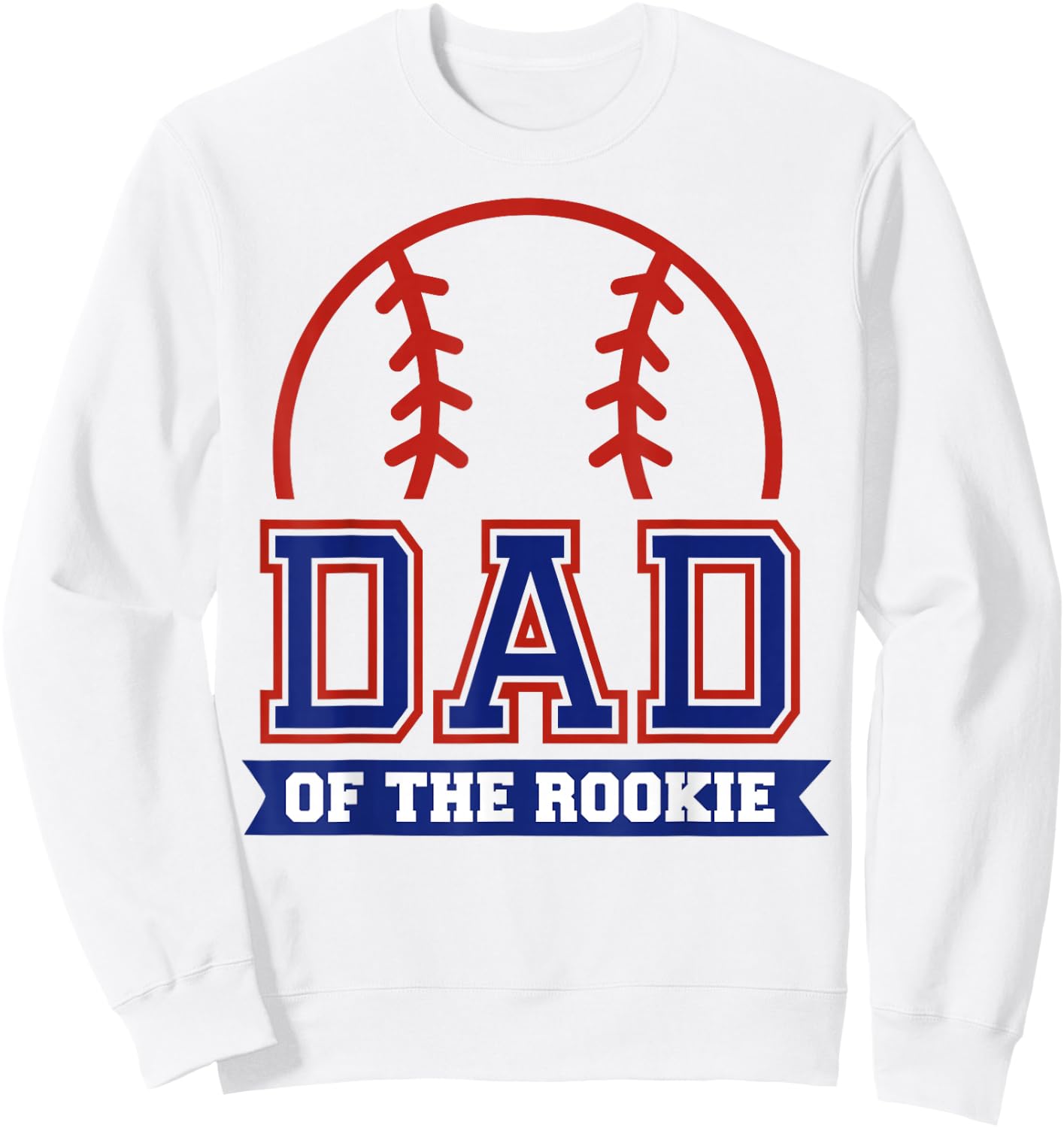 Dad of Rookie 1st Birthday Baseball Theme Matching Party Sweatshirt - Sweatshirt | White