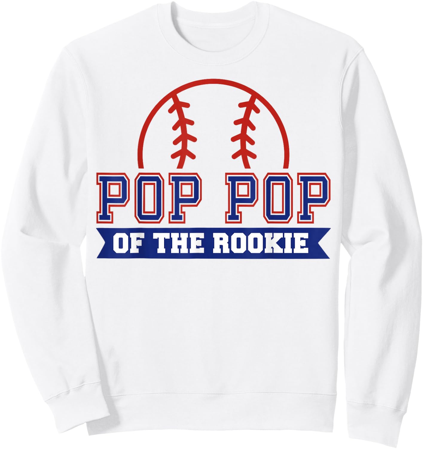 Pop Pop of Rookie 1st Birthday Baseball Theme Matching Party Sweatshirt - Sweatshirt | White