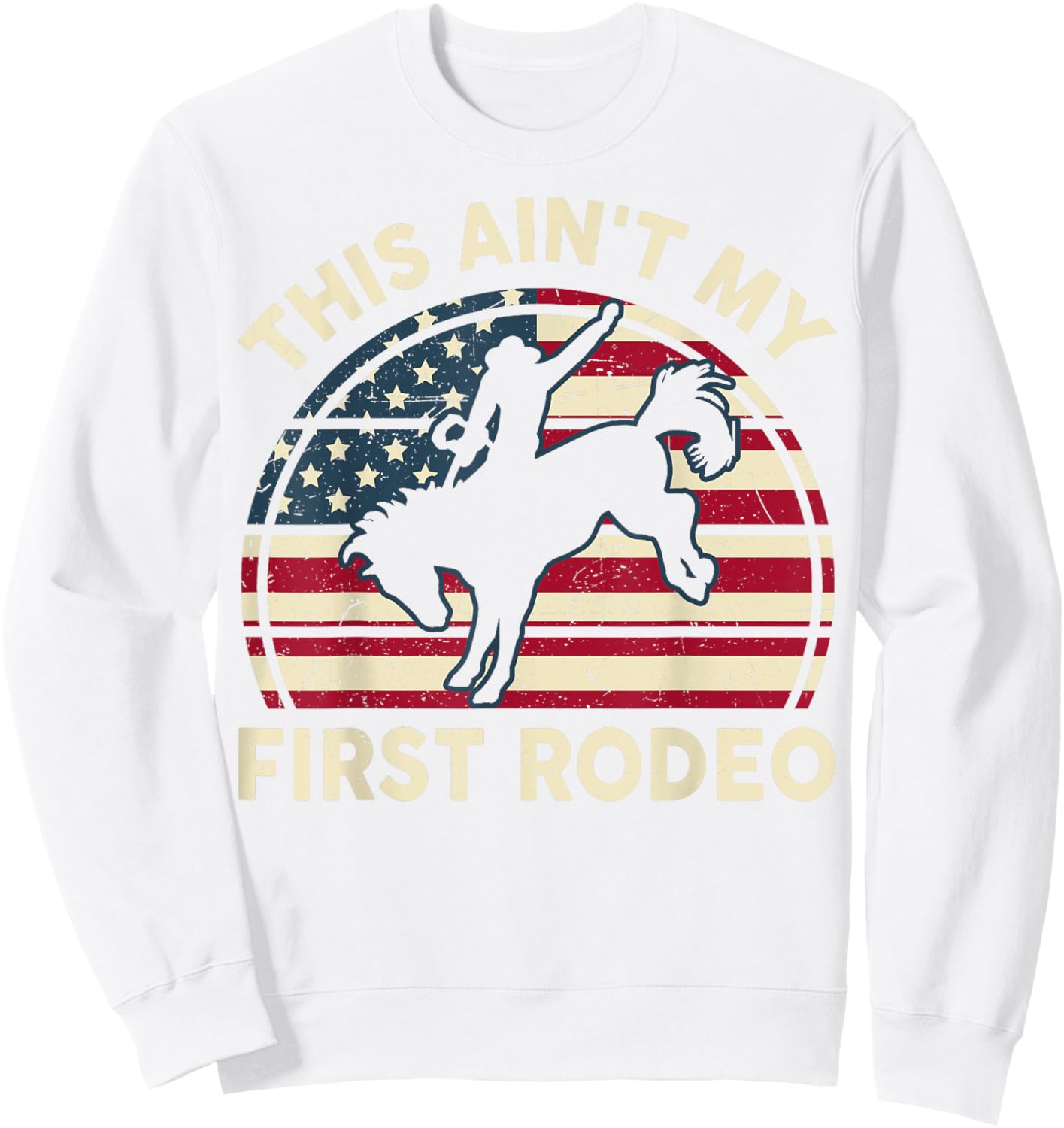 Funny Horse-Shirt This Aint My First-Rodeo Men Women Cowboy Sweatshirt - Sweatshirt | White