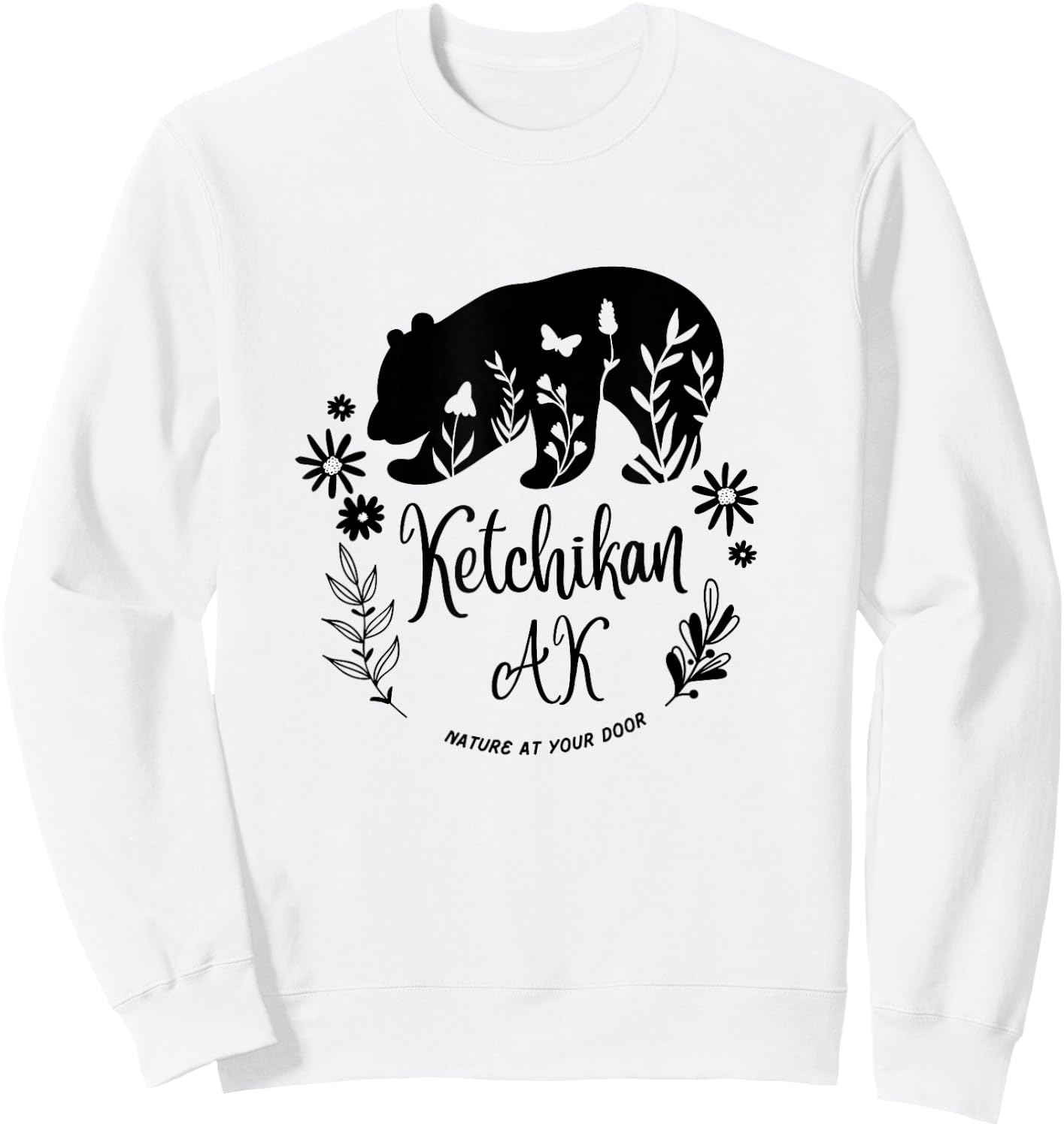 Ketchikan Alaska Bear & Flowers Nature At Your Door Design Sweatshirt - Sweatshirt | White