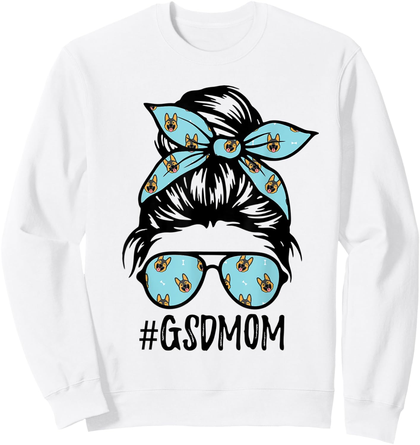 GSD Mom Life German Shepherd Mama Messy Bun Women Dog Mother Sweatshirt - Sweatshirt | White