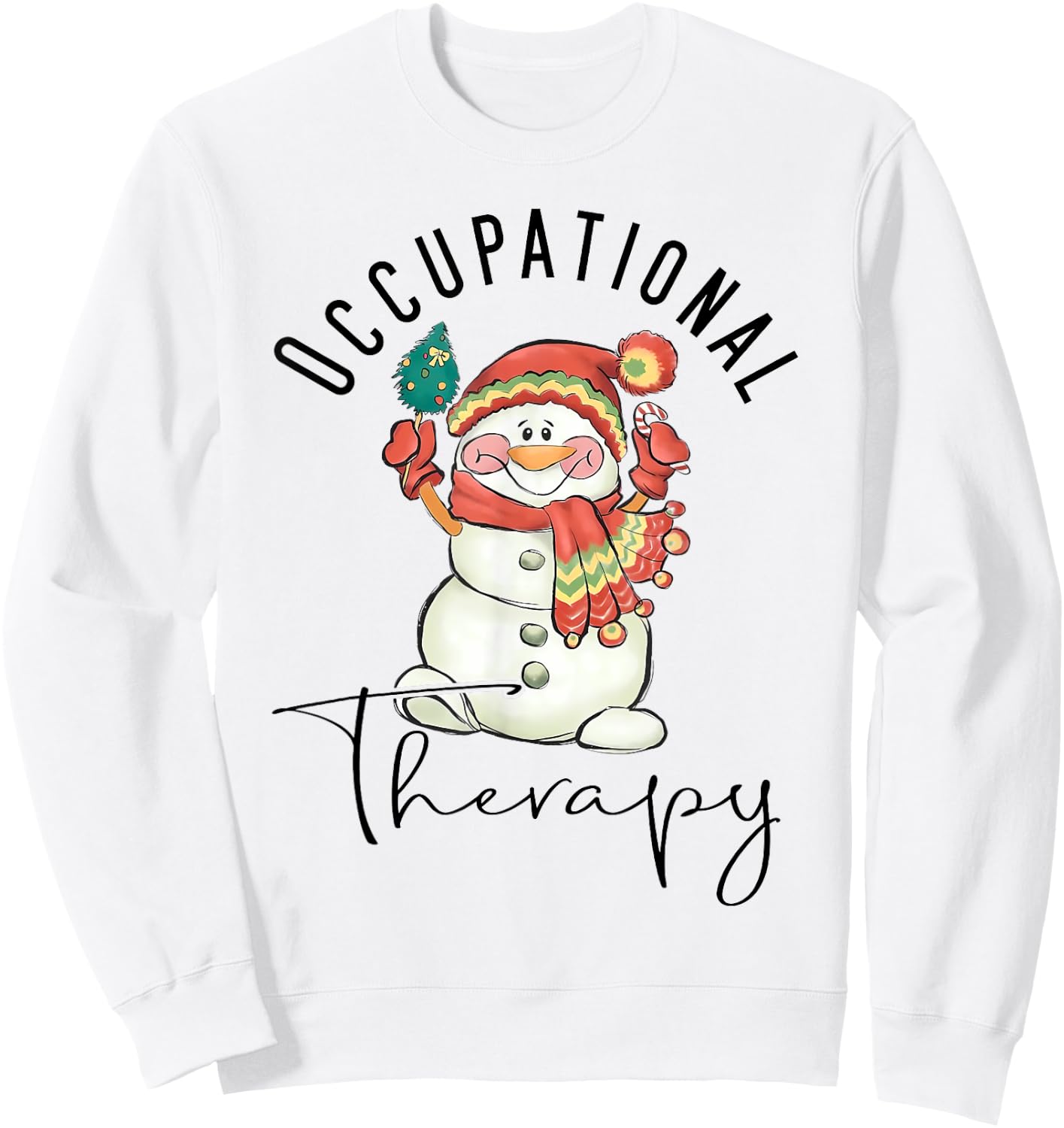 Occupational Therapy Snowman Christmas OT Therapist Nurse Sweatshirt - Sweatshirt | White