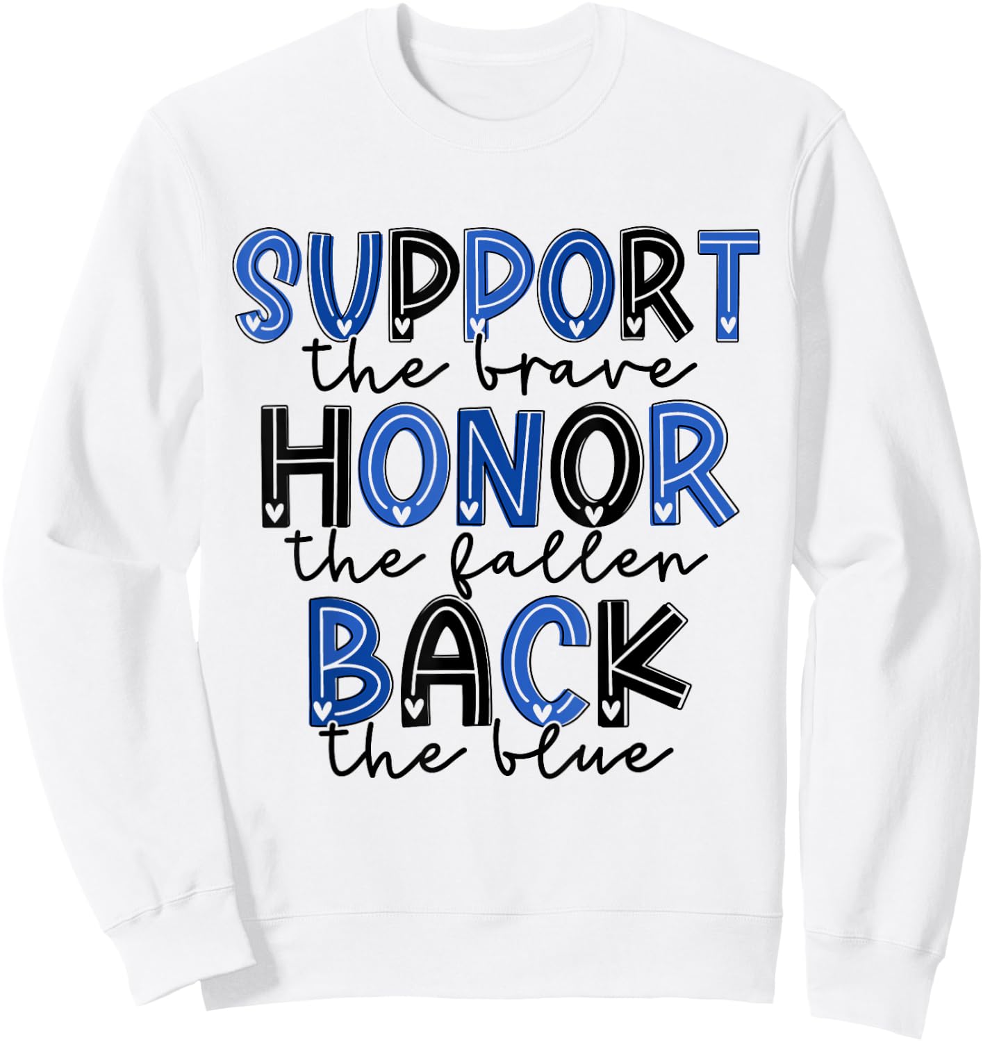 Support the Brave Honor The Fallen Back The Blue Police Wife Sweatshirt - Sweatshirt | White