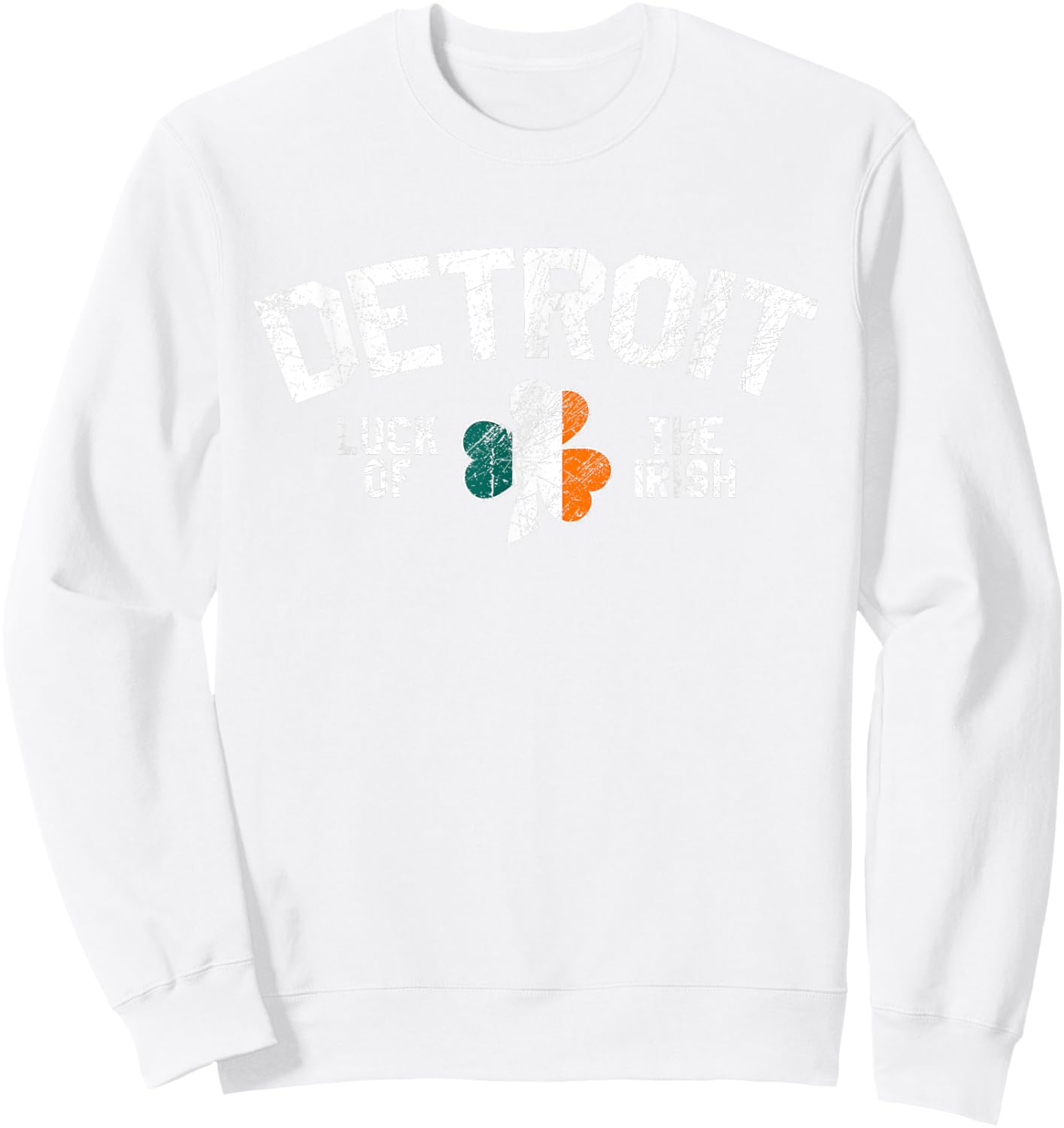 Detroit St. Patrick's Day Luck Of The Irish Michigan Cute Sweatshirt - Sweatshirt | White