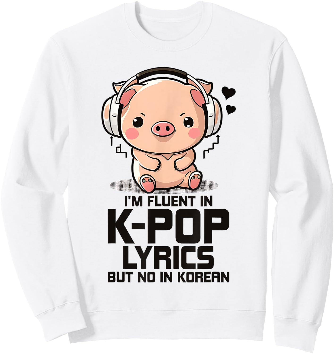 Fluent In Kpop Lyrics Bias K Pop Pig Merch K-pop Merchandise Sweatshirt - Sweatshirt | White