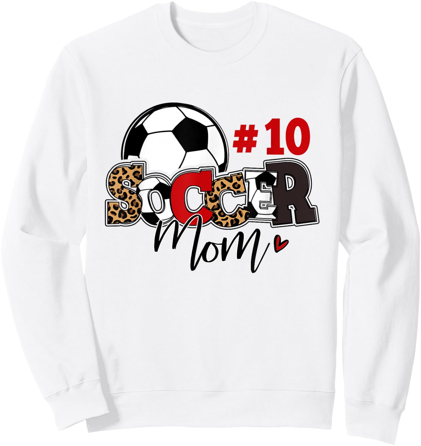 Soccer Mom 10 Custom Number Mothers Day Soccer Lover Sweatshirt - Sweatshirt | White