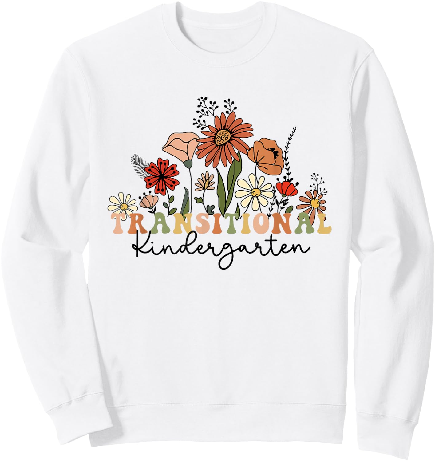 Retro Wildflowers Transitional Kindergarten TK Dream Team Sweatshirt - Sweatshirt | White