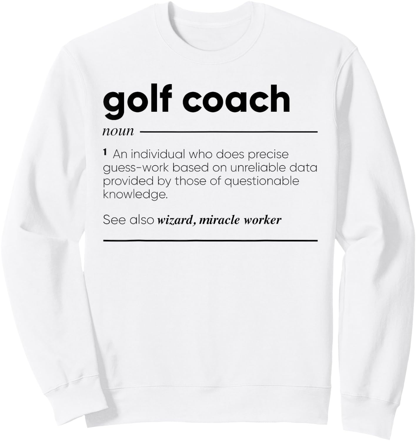 Golf Coach Funny Definition Sweatshirt - Sweatshirt | White