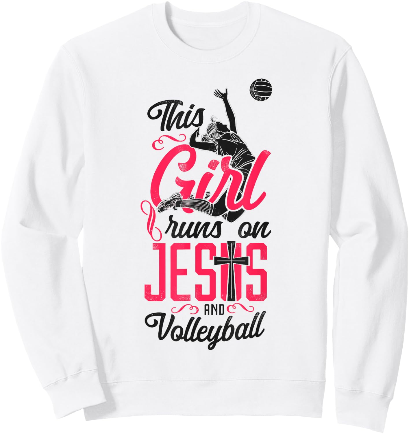Volleyball Player Team Vintage This Girl Runs On Jesus And Sweatshirt - Sweatshirt | White