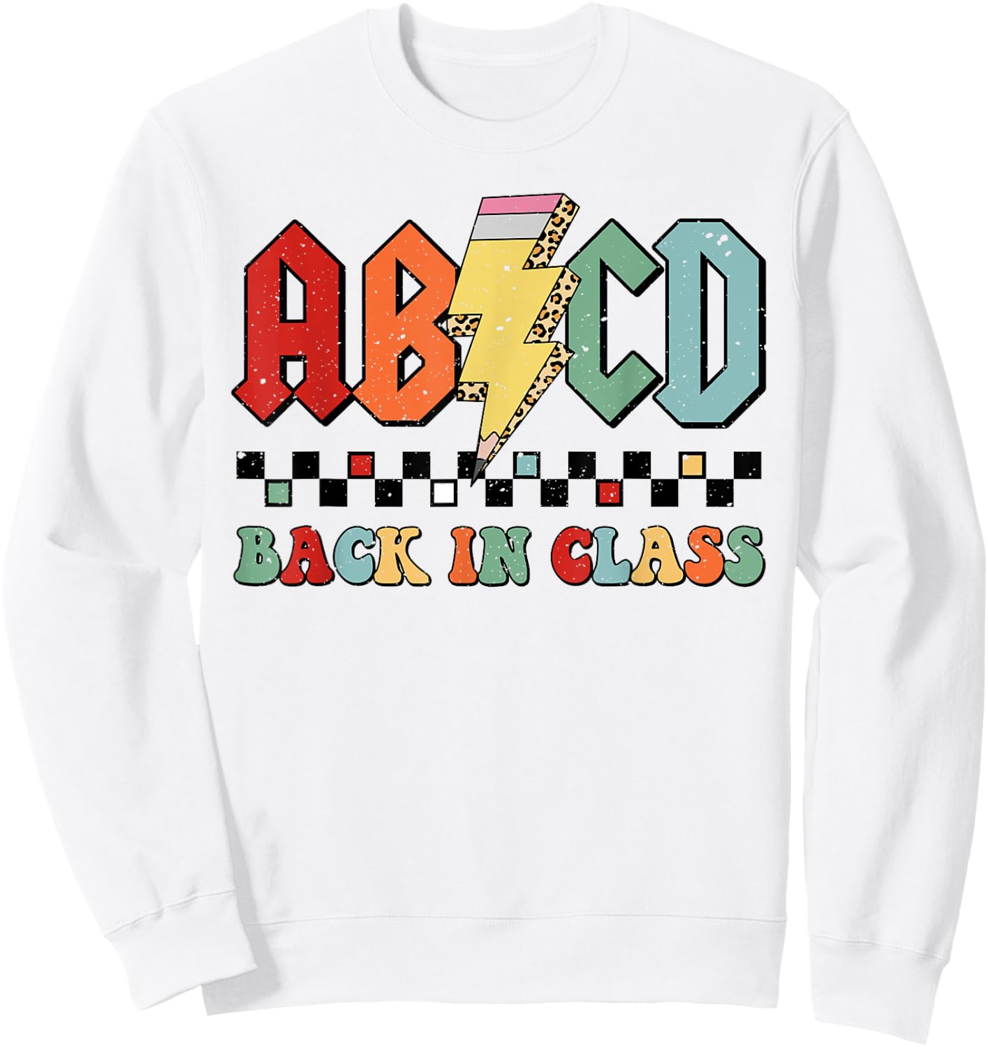 Back In Class ABCD Pencil Leopard Back To School Teachers Sweatshirt - Sweatshirt | White