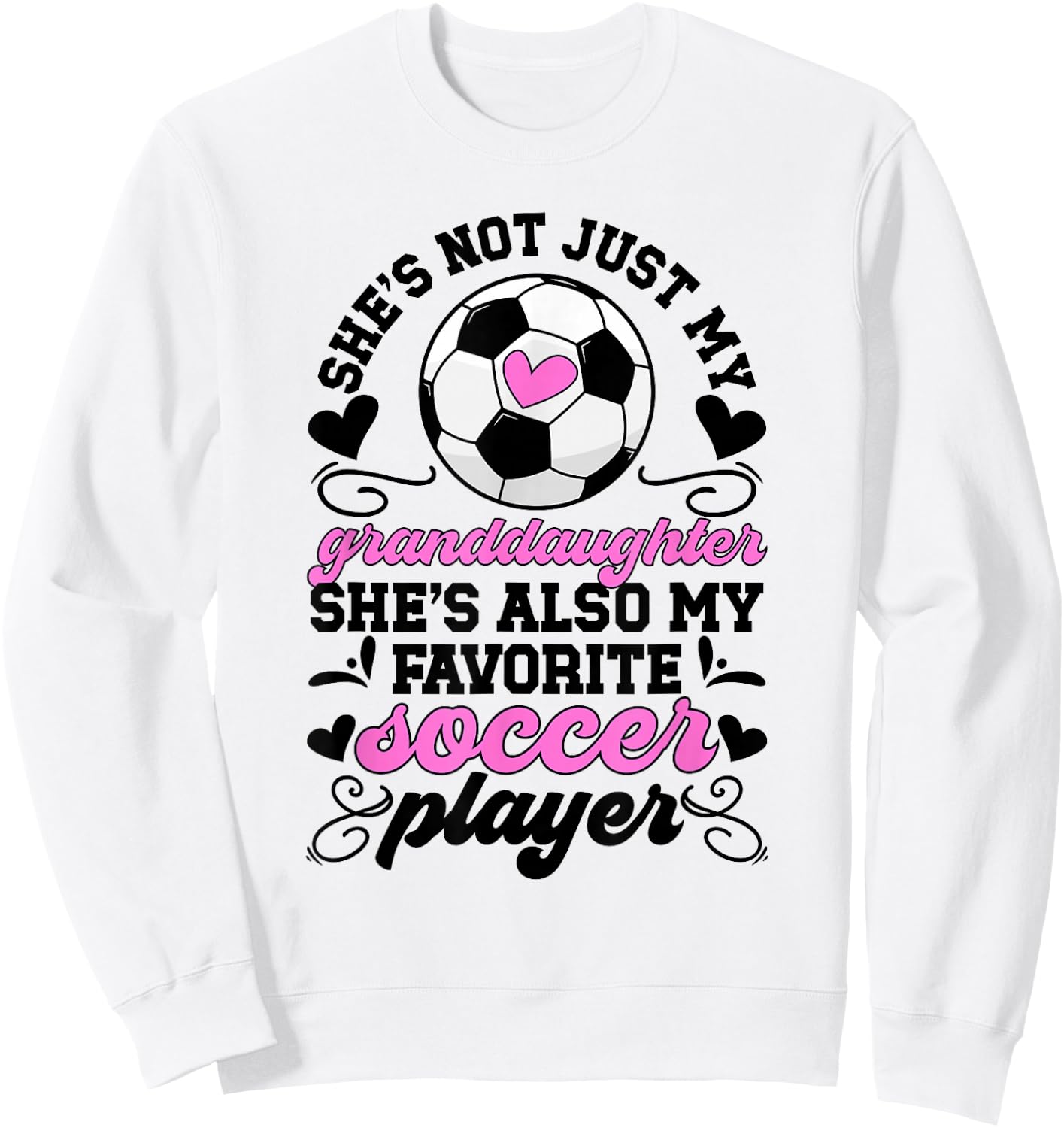 She's My Favorite Soccer Player Grandma Soccer Grandma Sweatshirt - Sweatshirt | White