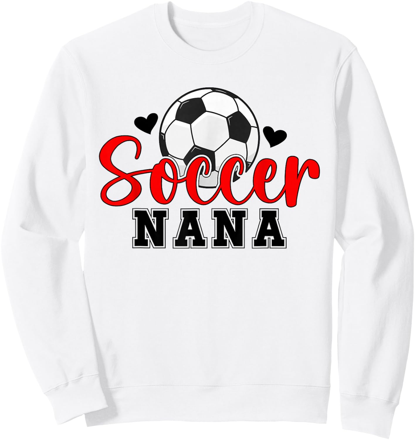 Soccer Nana Grandma Nana of A Soccer Player Nana Sweatshirt - Sweatshirt | White