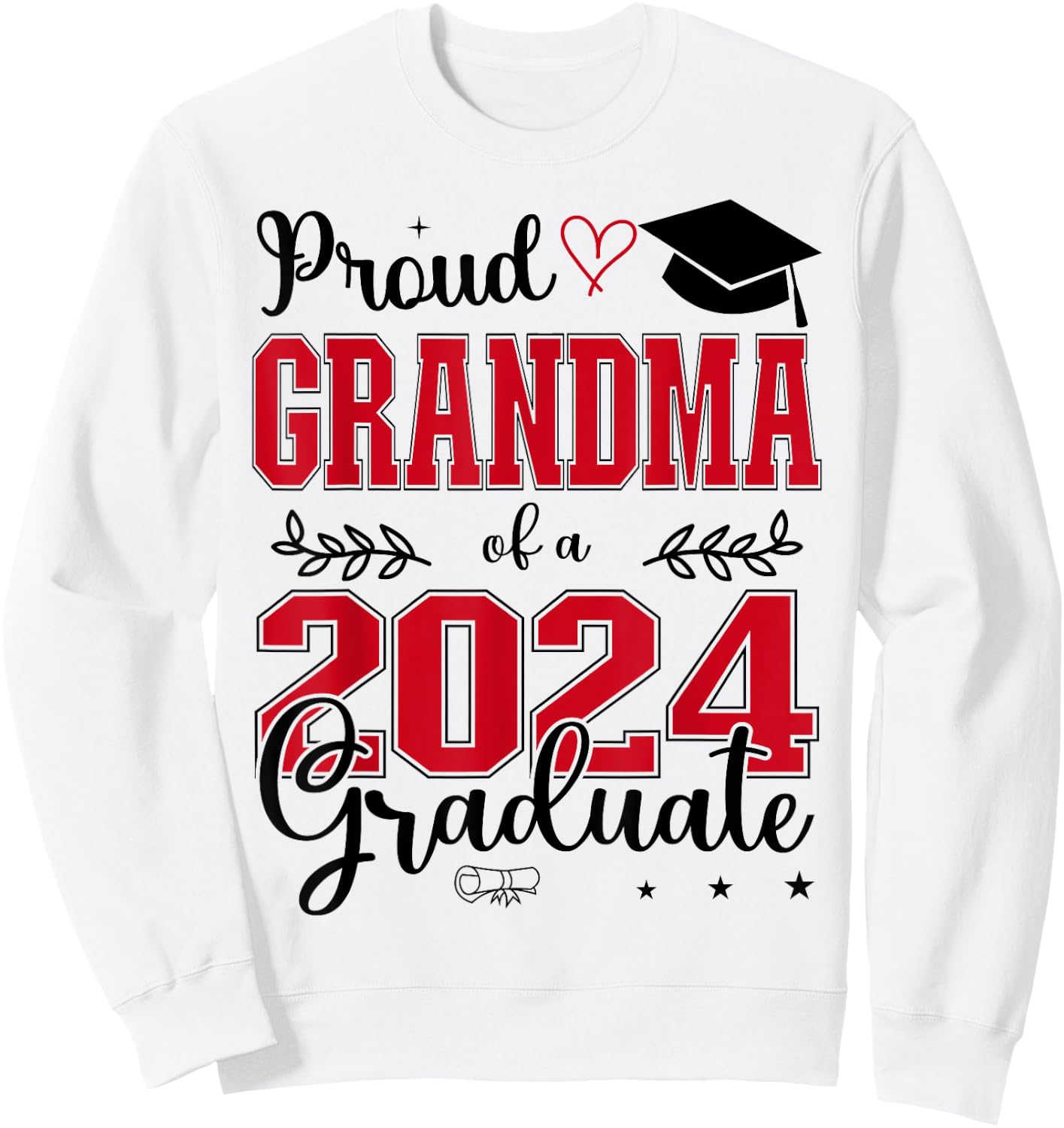 Proud Grandma of a class of 2024 graduate for graduation Sweatshirt - Sweatshirt | White