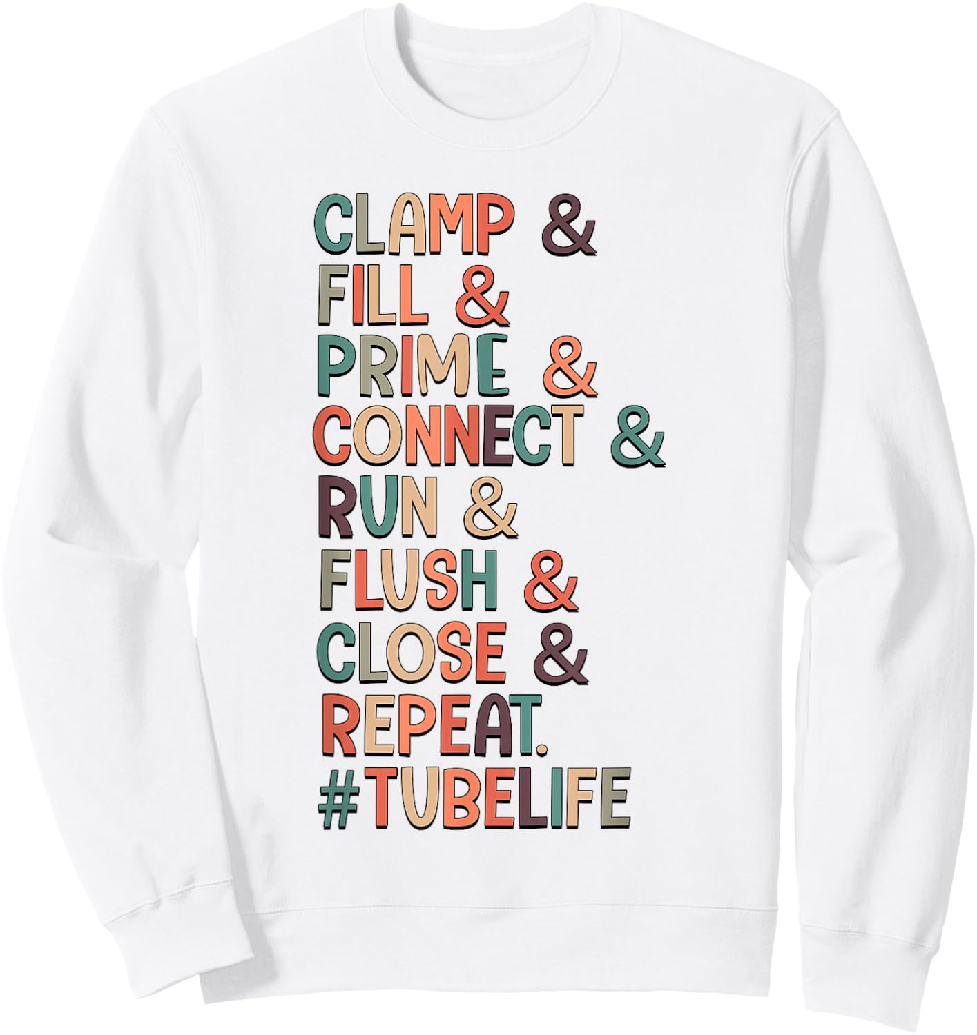 Clamp & Fill & Prime & Connect Tubie Mom Tube Feeding Sweatshirt - Sweatshirt | White