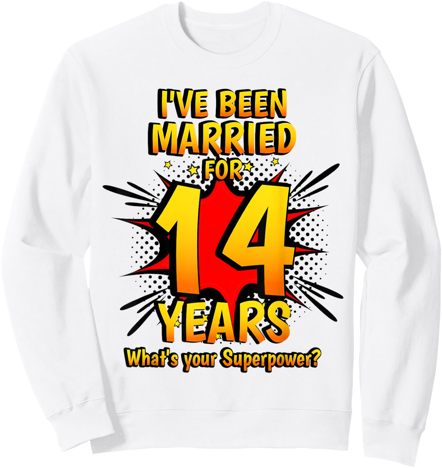Ivory Wedding I've Been Married For 14 Years Sweatshirt - Sweatshirt | White