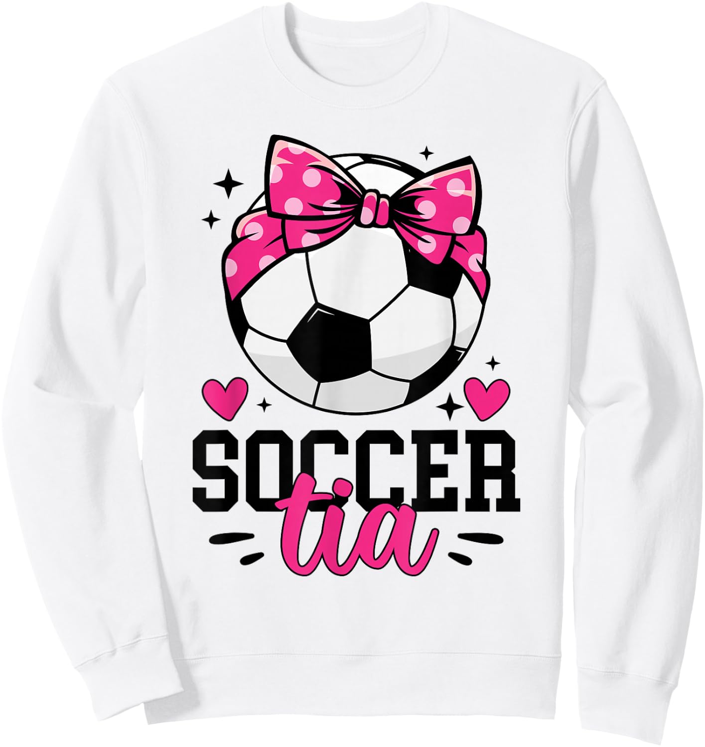 Soccer Tia Aunt Proud Tia Of A Soccer Player Tia Sweatshirt - Sweatshirt | White