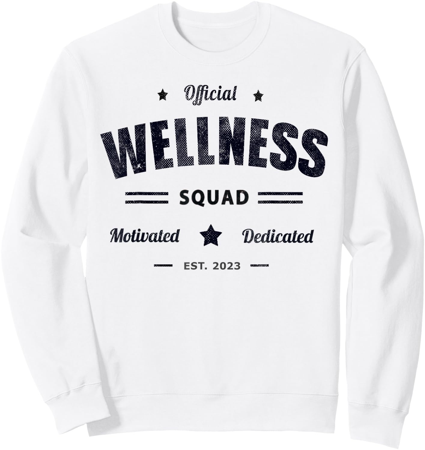 Official WELLNESS SQUAD P.E Motivated Health Trainer Rocks Sweatshirt - Sweatshirt | White