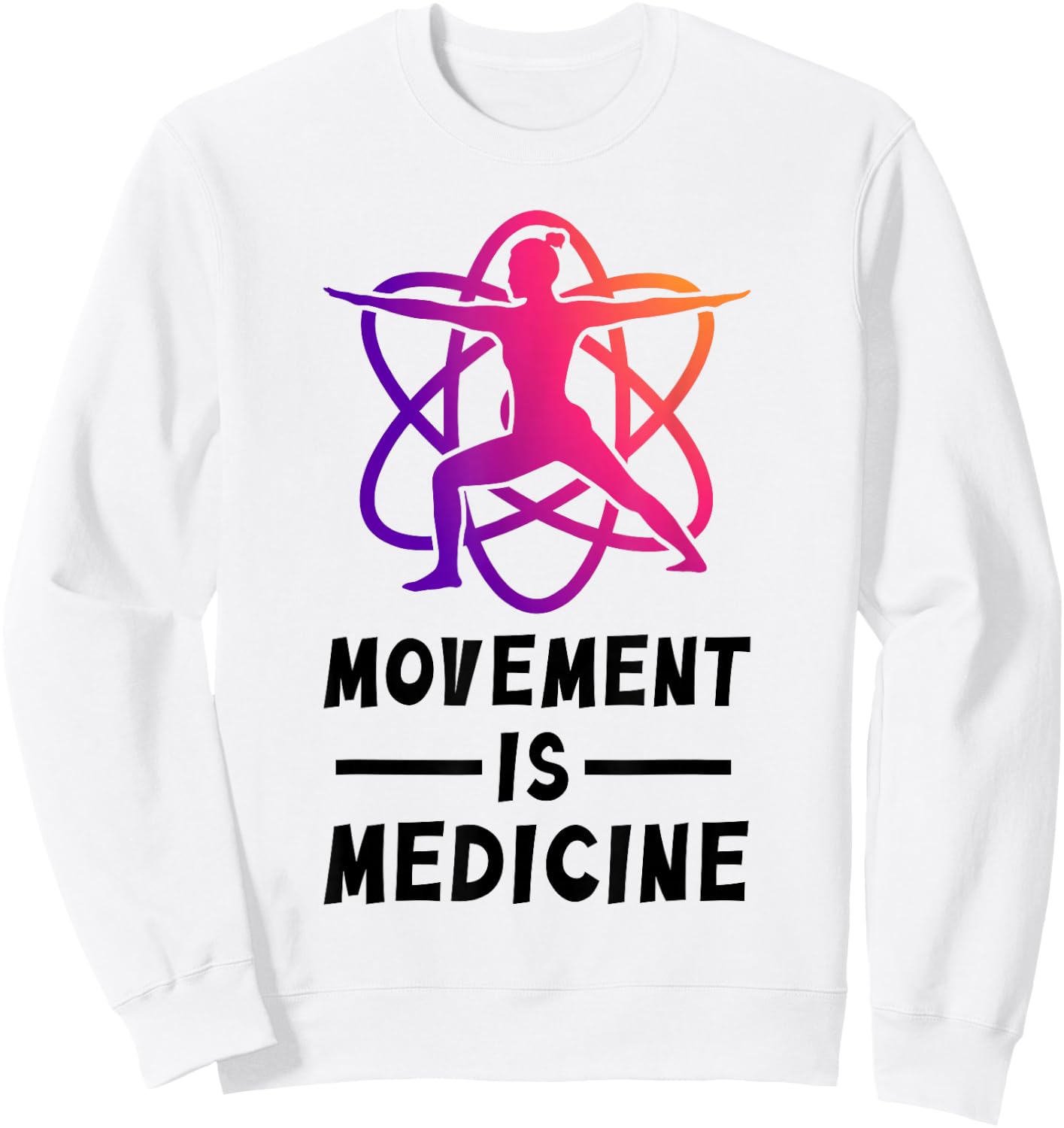 Movement Is Medicine Exercise Therapy Sports Medicine Sweatshirt - Sweatshirt | White
