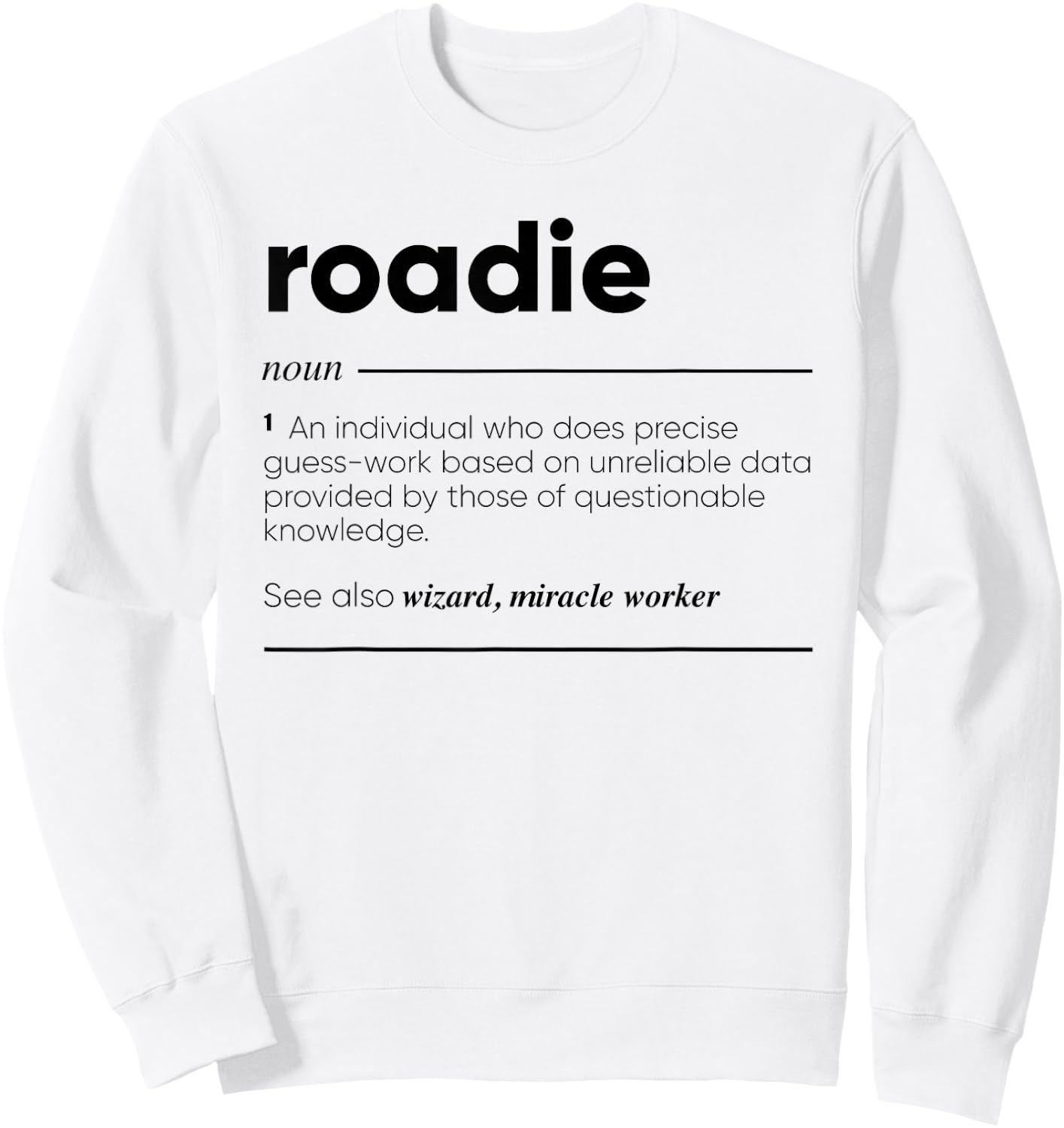Roadie Funny Definition Sweatshirt - Sweatshirt | White
