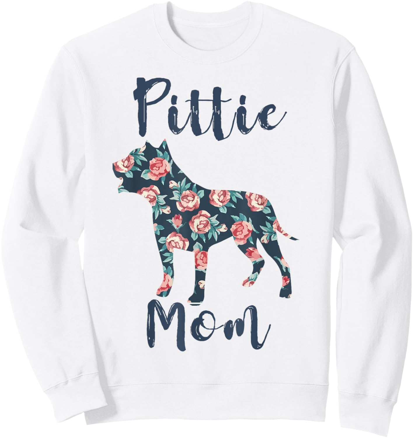 Pittie Mom Shirt Women Pitbull Mama Pibble Mother Day Gift Sweatshirt - Sweatshirt | White
