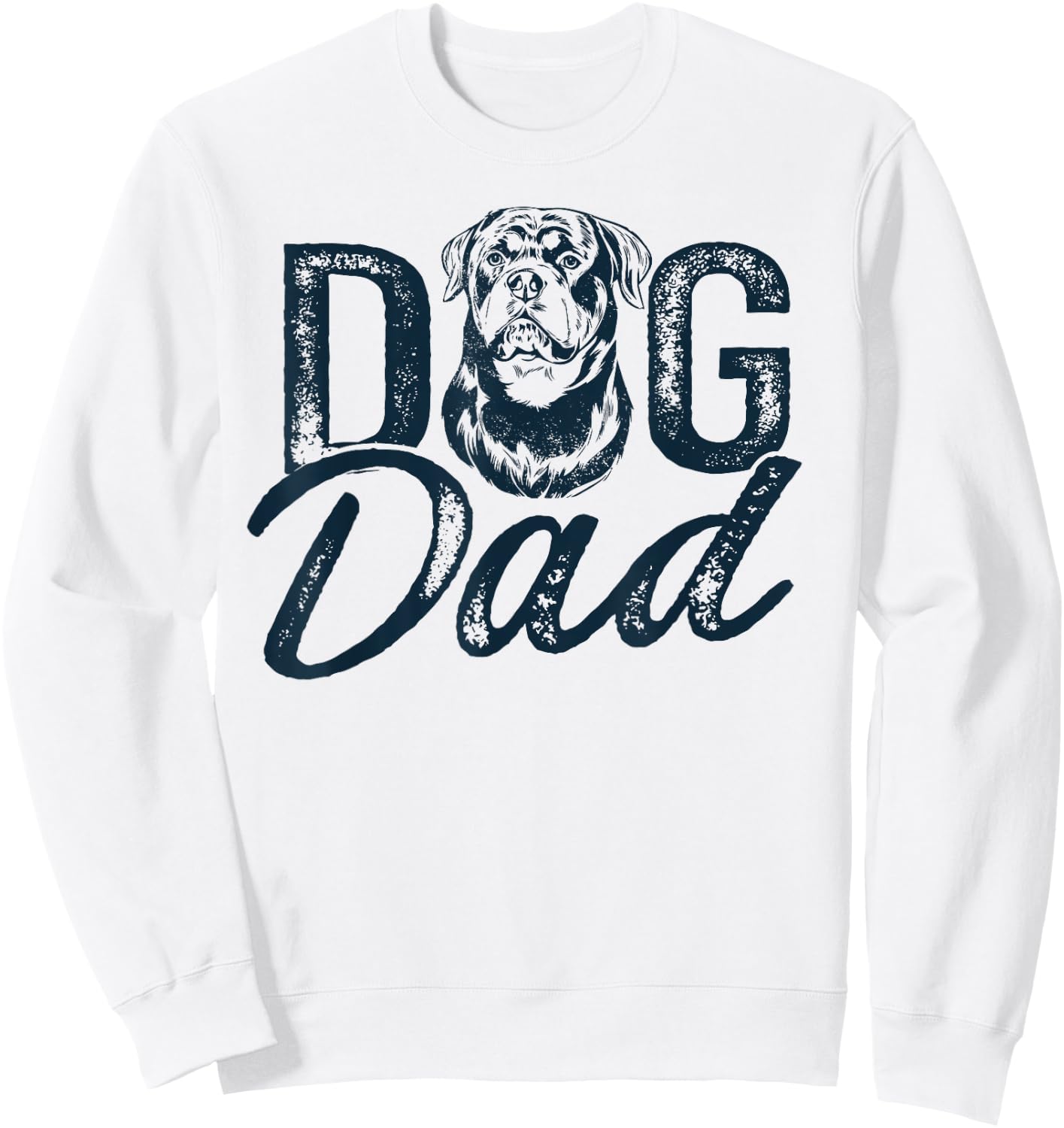 Rottweiler Dog Dad Rottie Sweatshirt - Sweatshirt | White