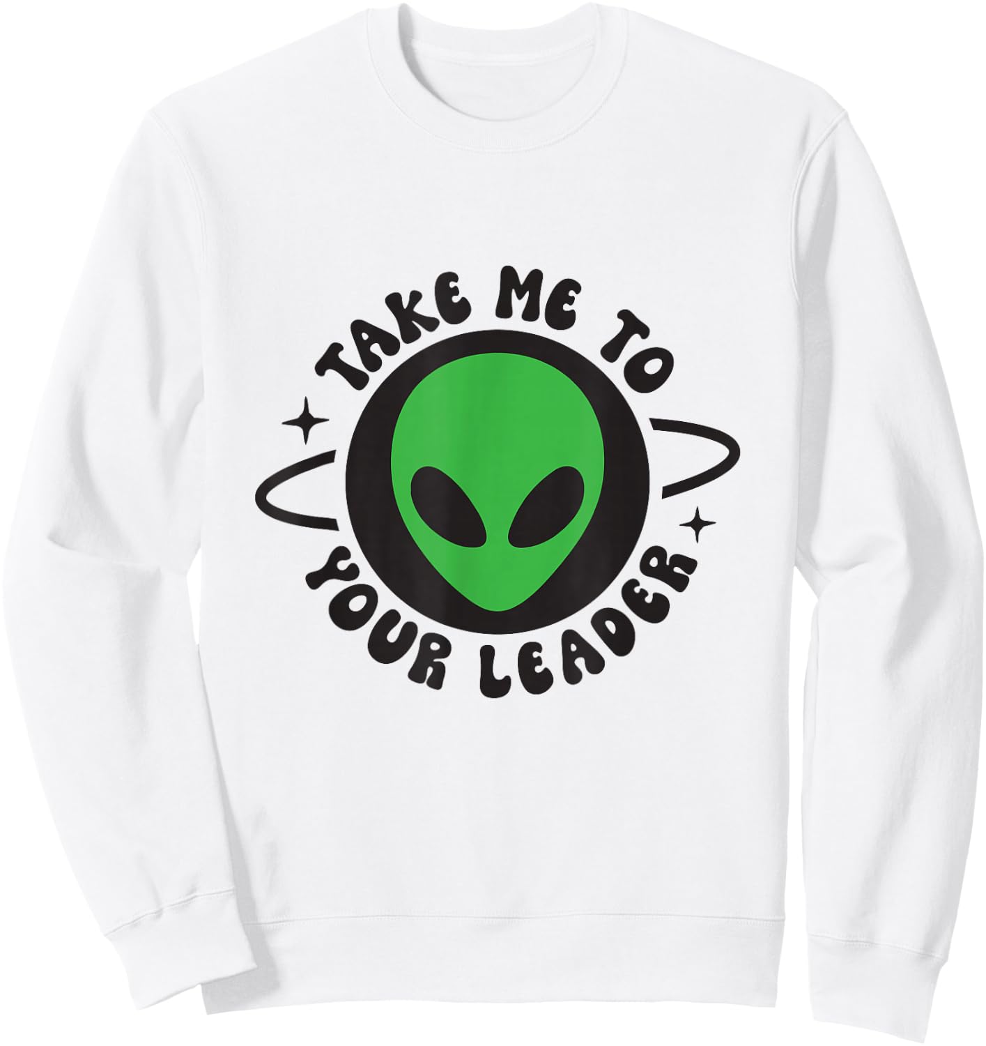 Take me to your leader Sweatshirt - Sweatshirt | White