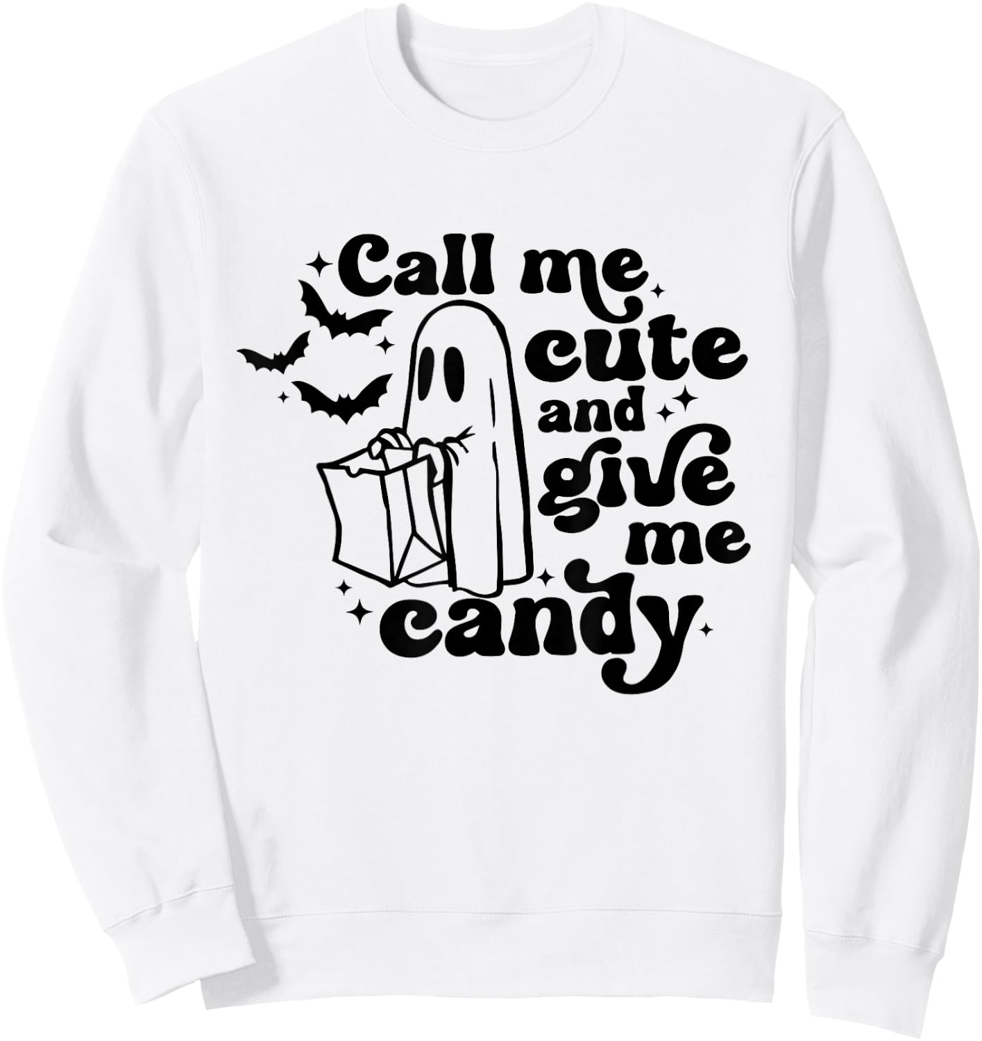 Retro Give Me Candy Call Me Cute Funny Halloween Cute Boo Sweatshirt - Sweatshirt | White