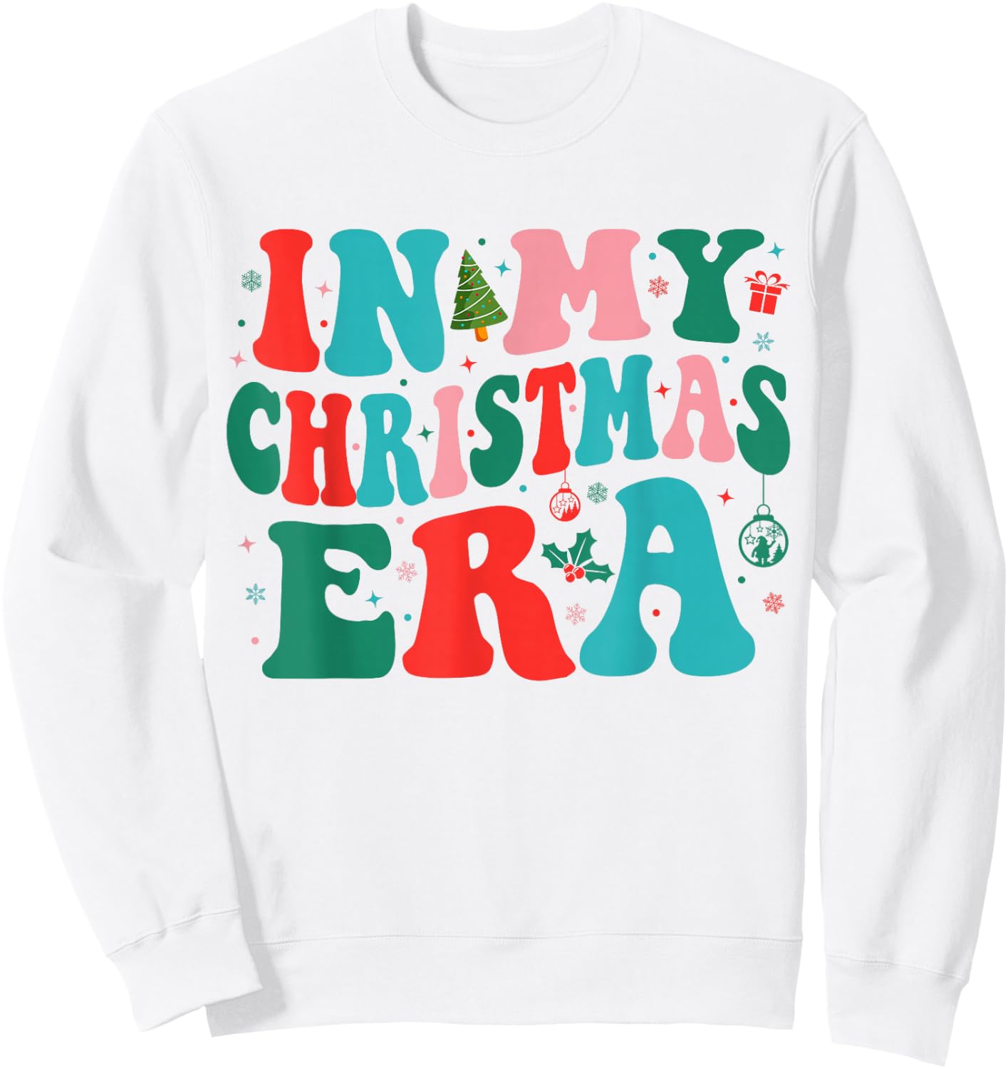 In My Christmas Era Cute Groovy Christmas Holiday Xmas Sweatshirt - Sweatshirt | White