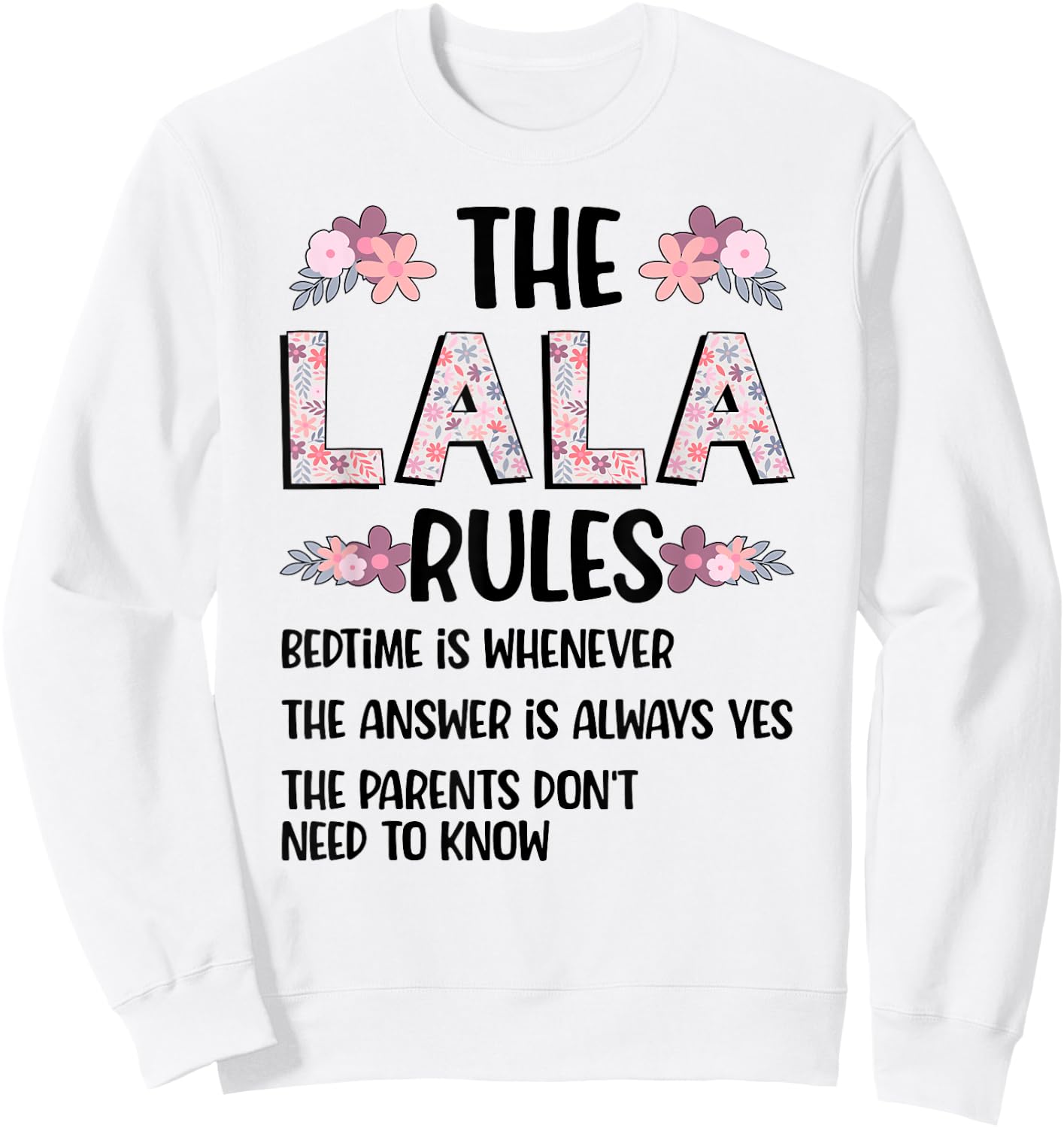 Lala Grandma Rules Lala Grandmother Sweatshirt - Sweatshirt | White