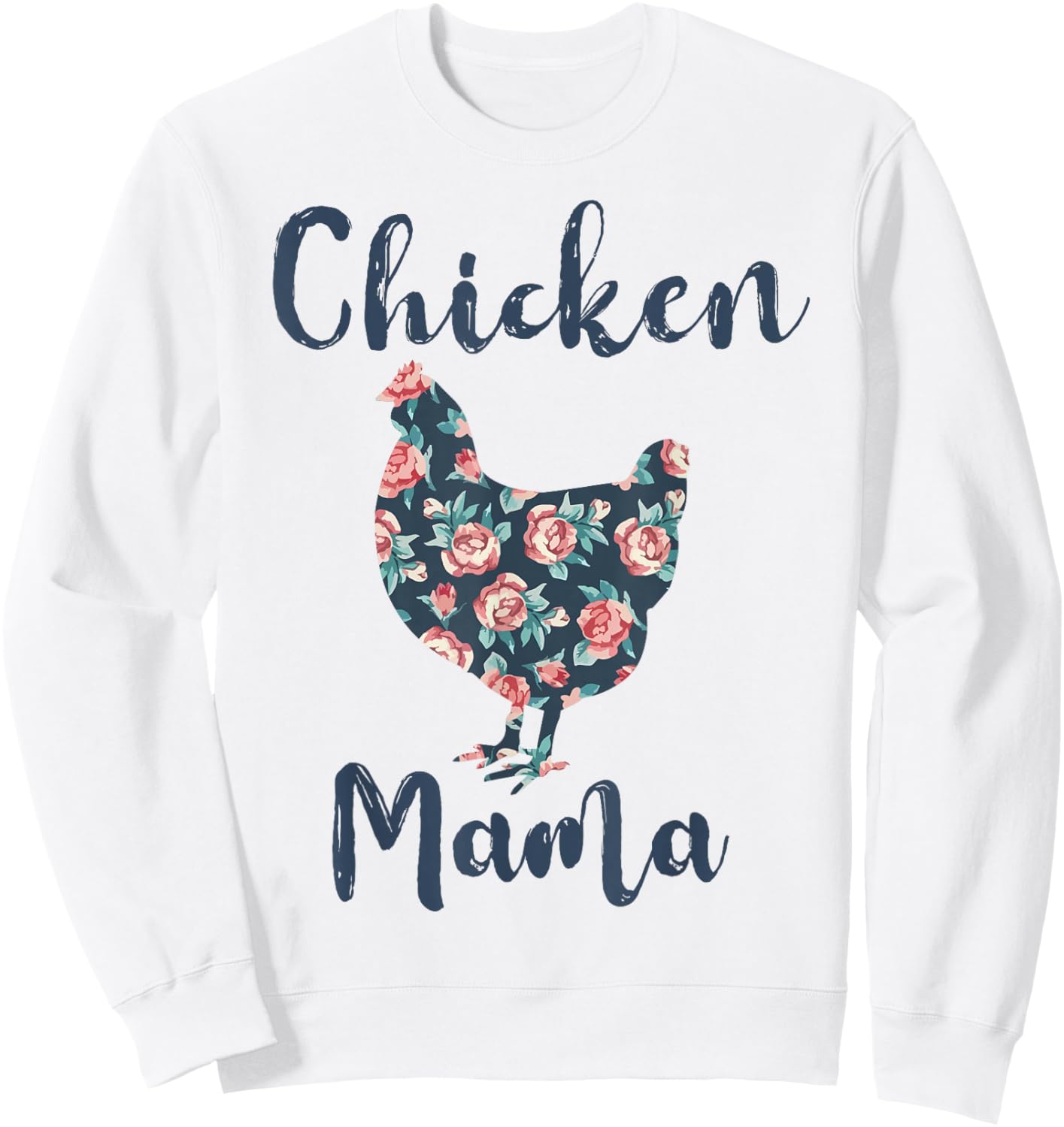Chicken Mama Shirt Women Chicken Mom Funny Sweatshirt - Sweatshirt | White