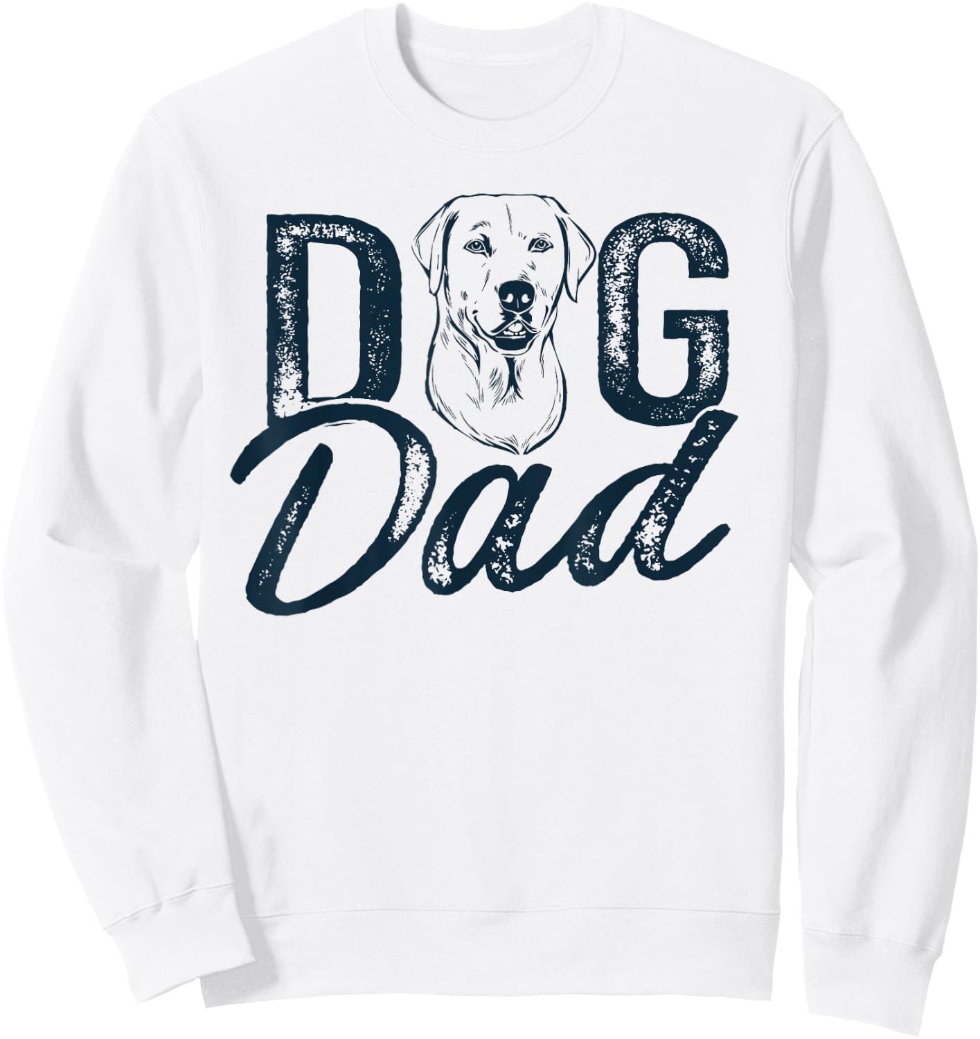 Labrador Dog Dad Lab Retriever Sweatshirt - Sweatshirt | White