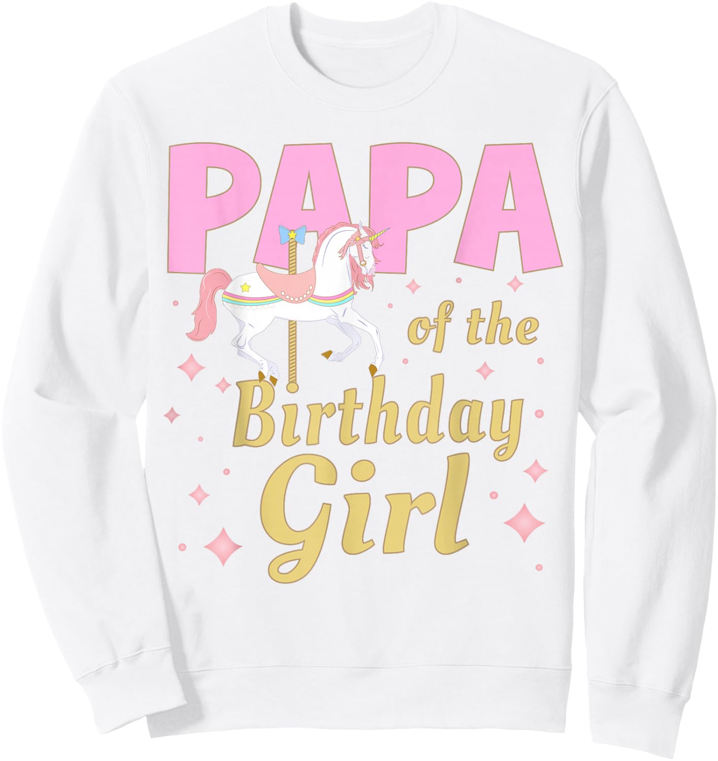 Papa Carousel Party 1st First Birthday Girl Family Matching Sweatshirt - Sweatshirt | White