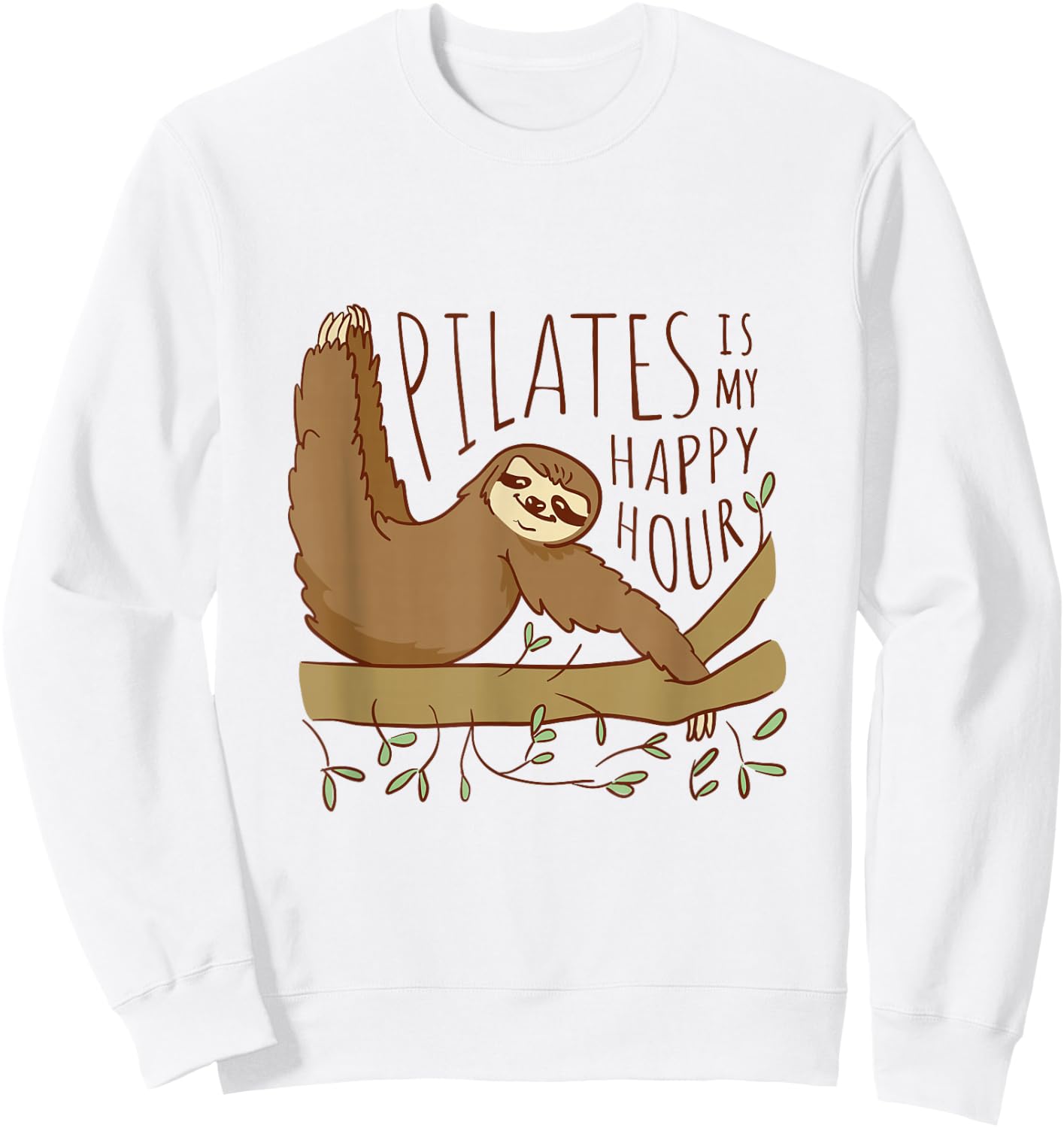 Sloth Pilates Is My Happy Hour Sweatshirt - Sweatshirt | White