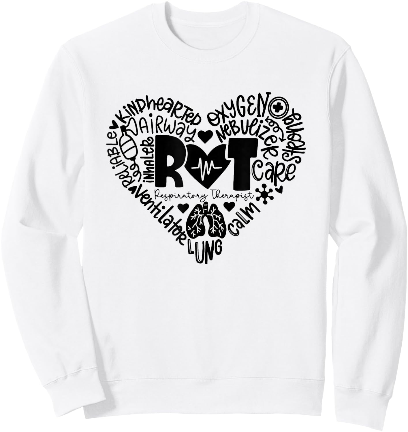 Respiratory Therapist RT Heart / Lung Team Pulmonology Sweatshirt - Sweatshirt | White