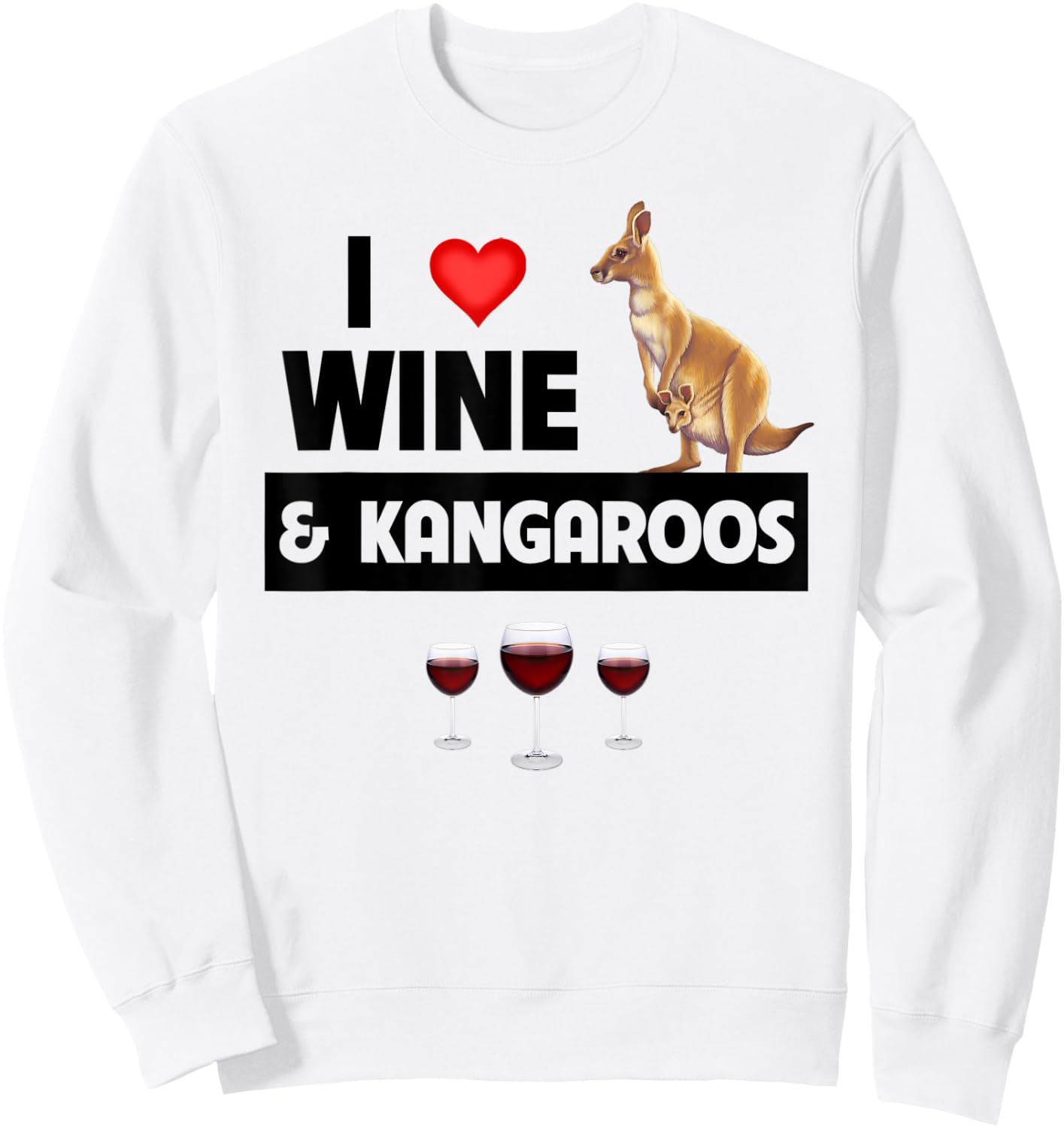 I Love Wine and Kangaroos Australian Marsupial Drinking Sweatshirt - Sweatshirt | White