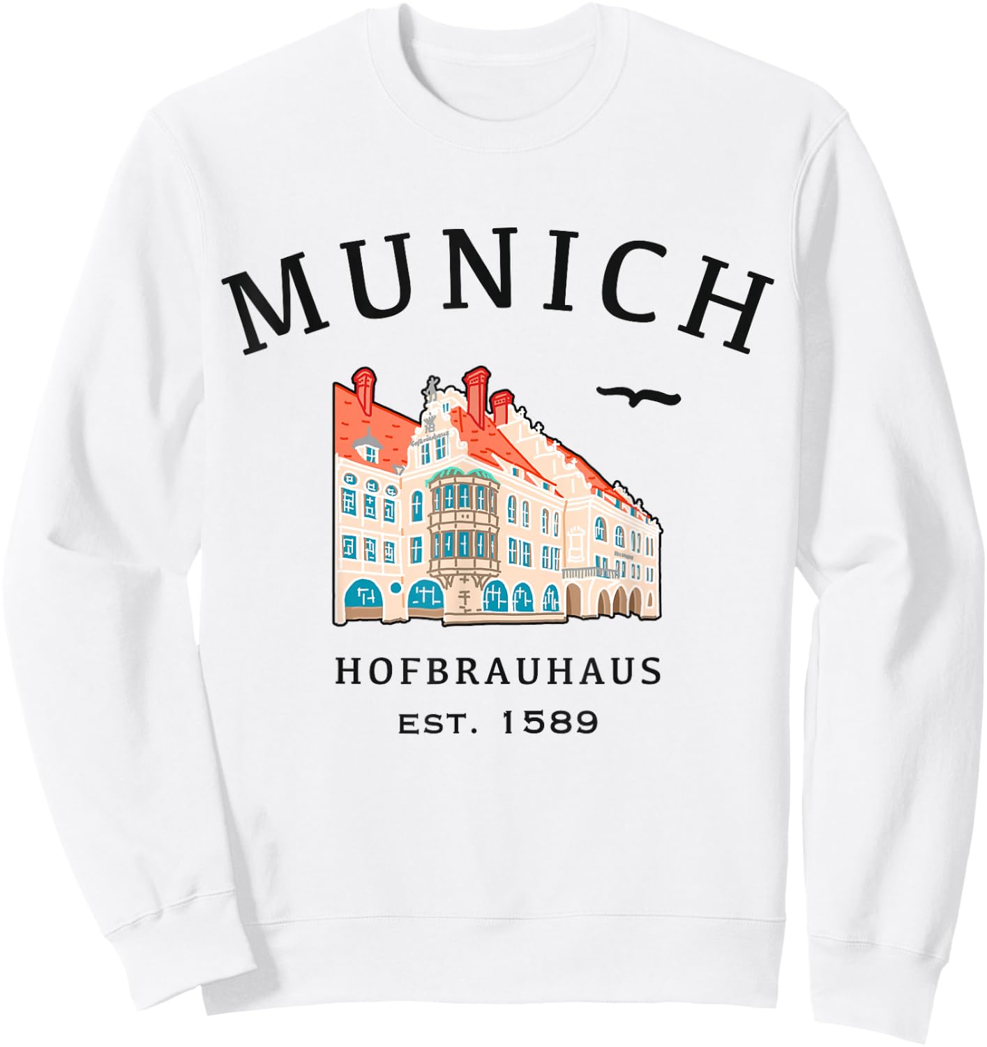Munich, Baudenkmal Hofbrauhaus, Bavaria, Germany Sweatshirt - Sweatshirt | White