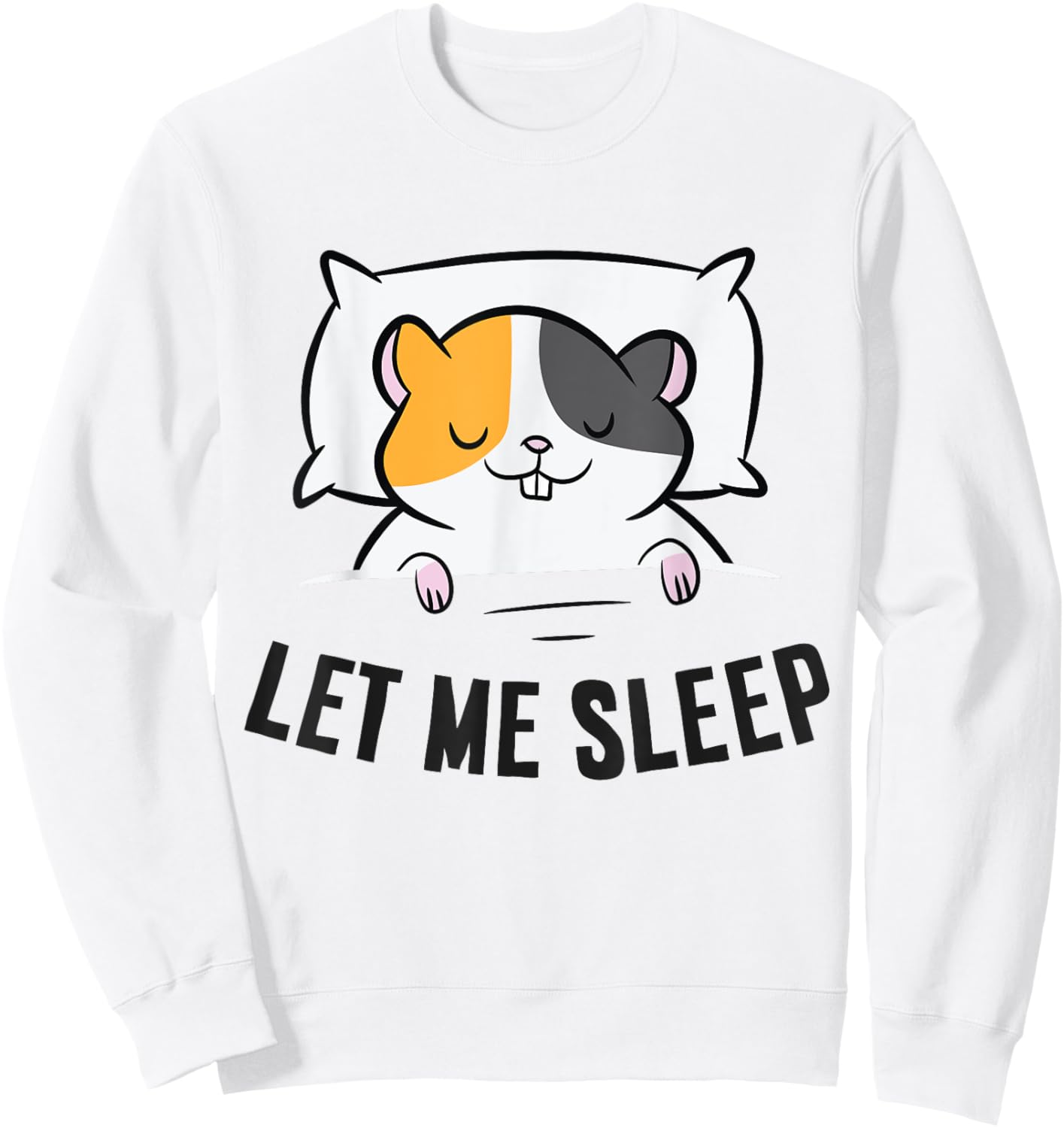 Tired Hamster Let Me Sleep Funny Hamster Pajama Sweatshirt - Sweatshirt | White