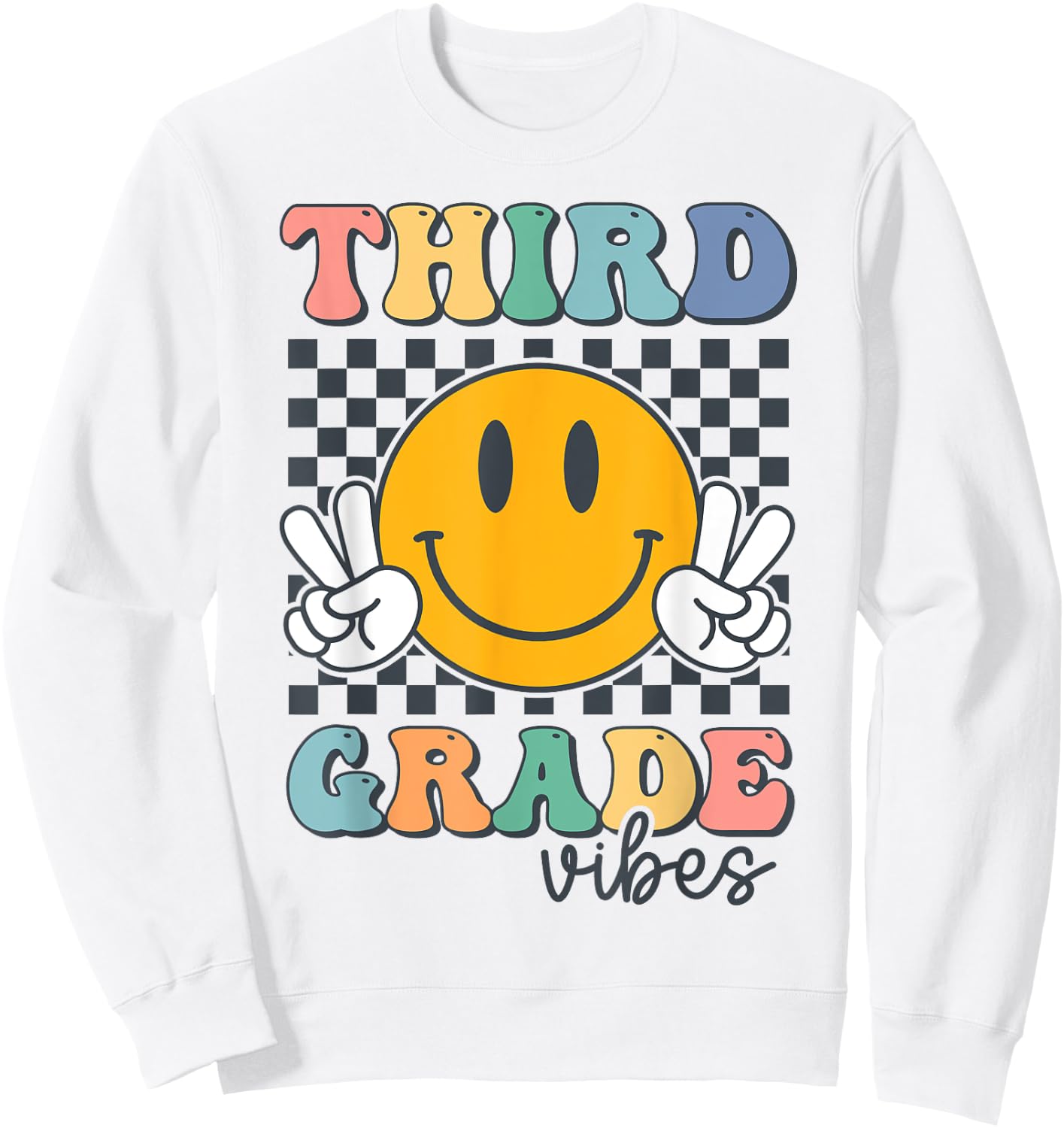 Third Grade Vibes Retro Smile Back To School 3rd Grade Team Sweatshirt - Sweatshirt | White