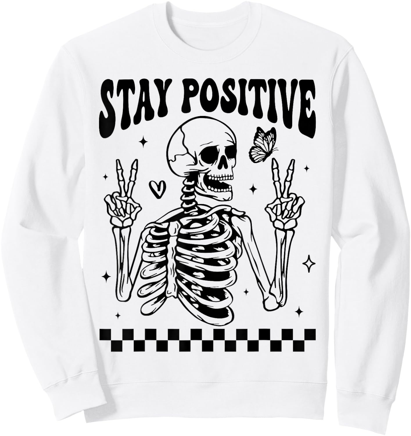 Stay Positive Skeleton Peace Hand Halloween Skull Motivation Sweatshirt - Sweatshirt | White