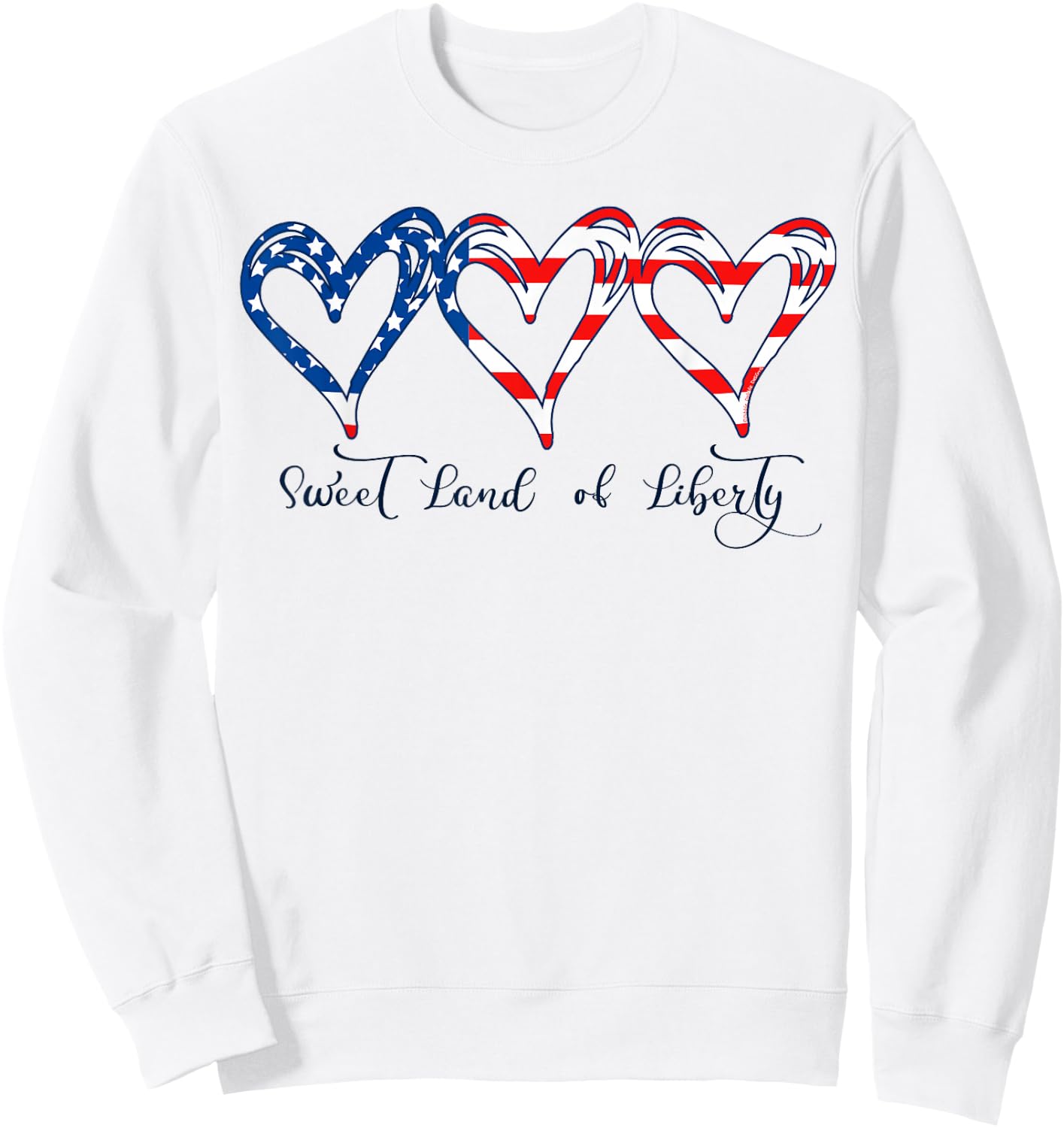 USA Flag Patriotic Hearts 4th of July Sweet Land of Liberty Sweatshirt - Sweatshirt | White