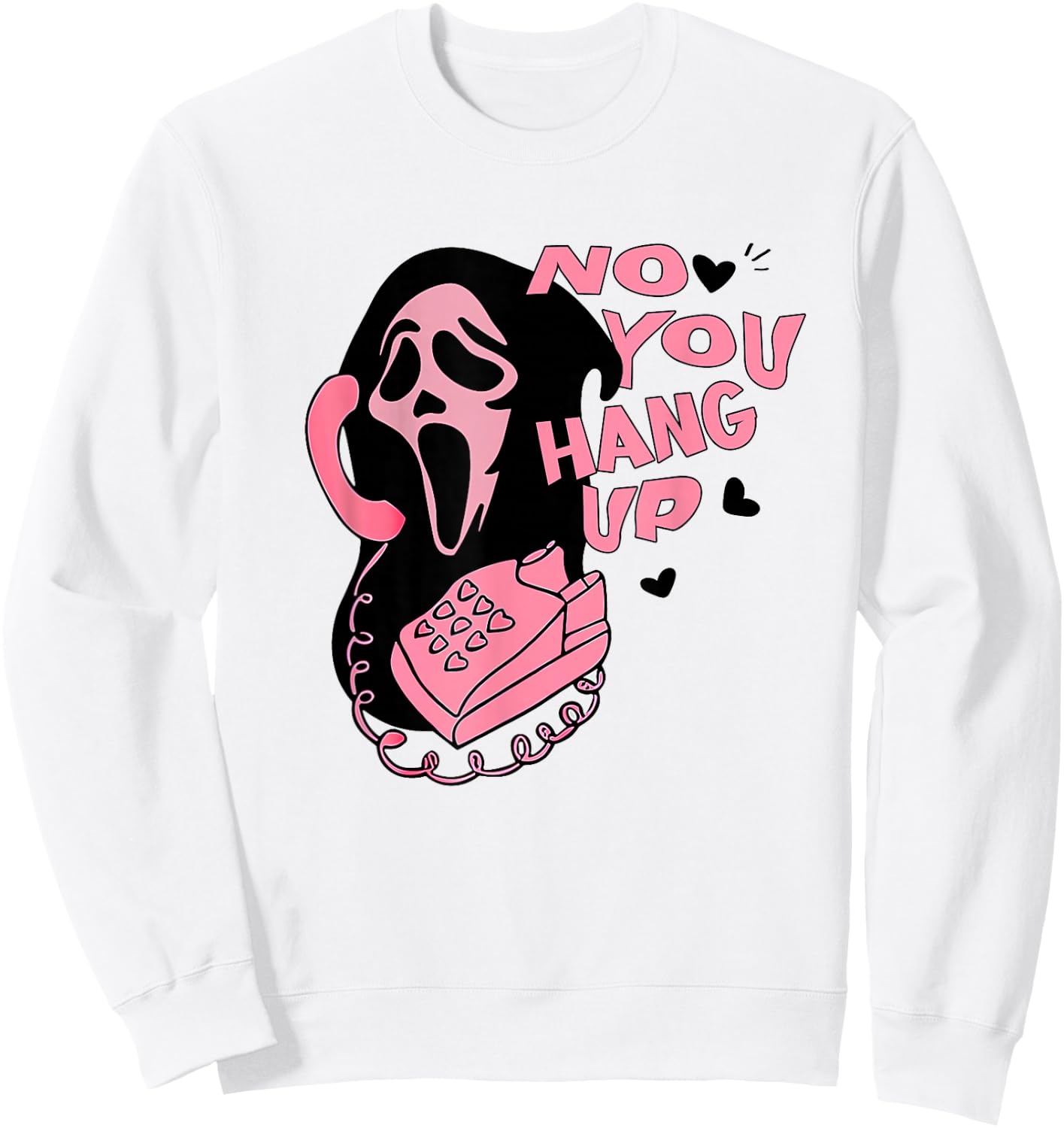 No You Hang Up Ghost Halloween Valentine Spooky Season Funny Sweatshirt - Sweatshirt | White