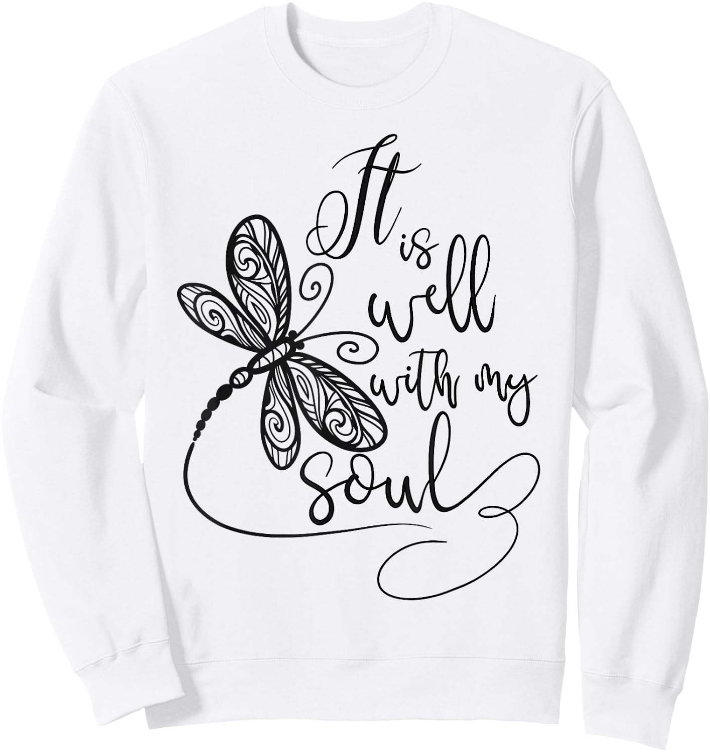 It Is Well with my Soul Dragonfly Christian Women Sweatshirt - Sweatshirt | White
