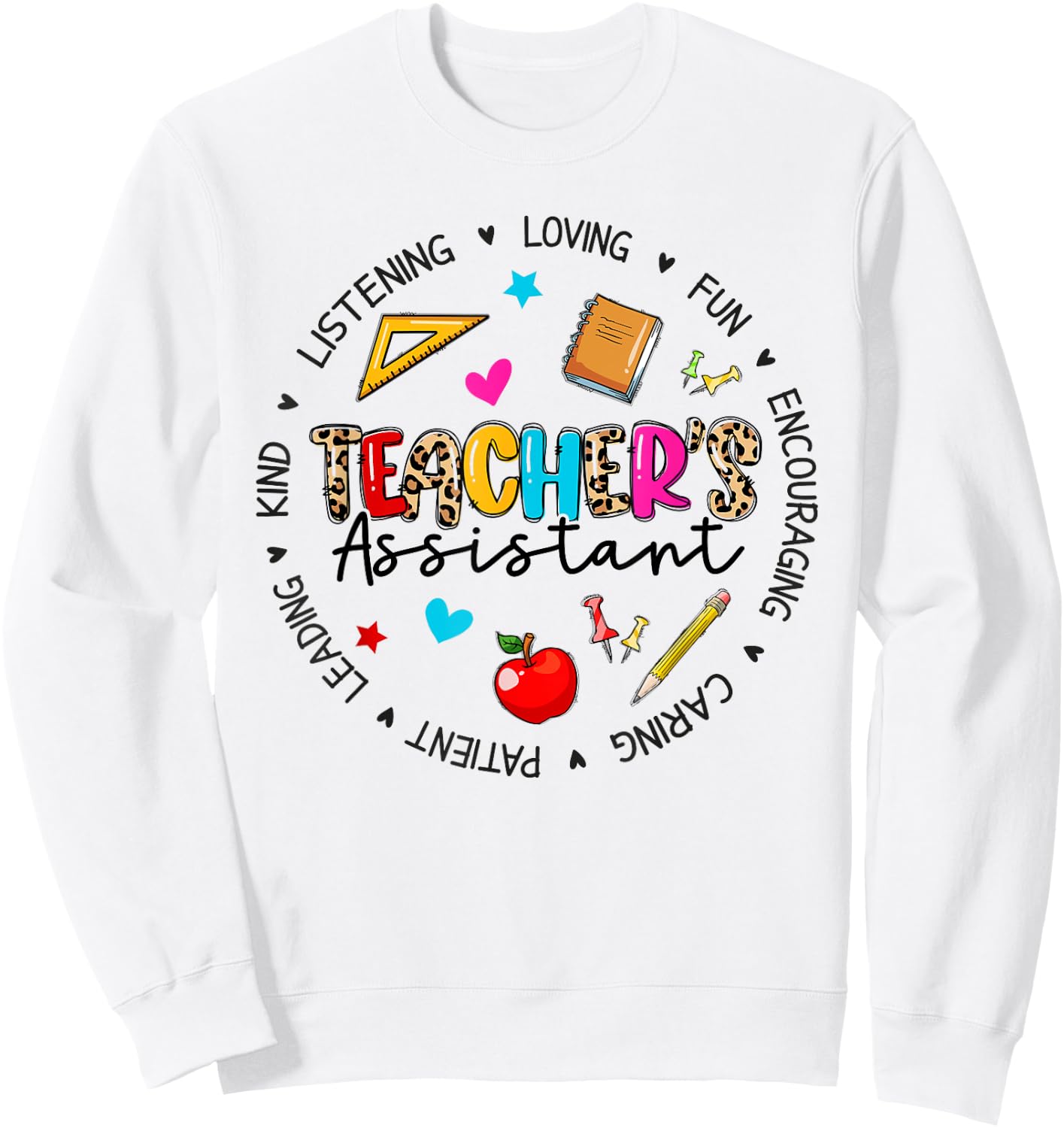 Teacher Assistant Appreciation Back To School Sweatshirt - Sweatshirt | White