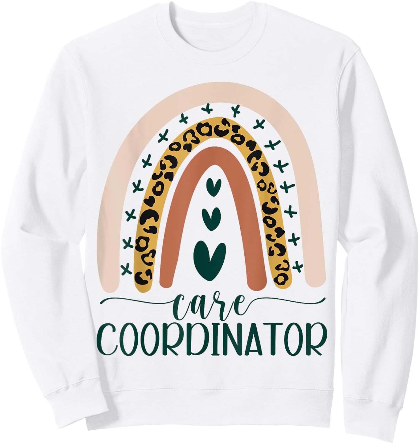 Care Coordinator Case Manager Social Worker Leopard Rainbow Sweatshirt - Sweatshirt | White