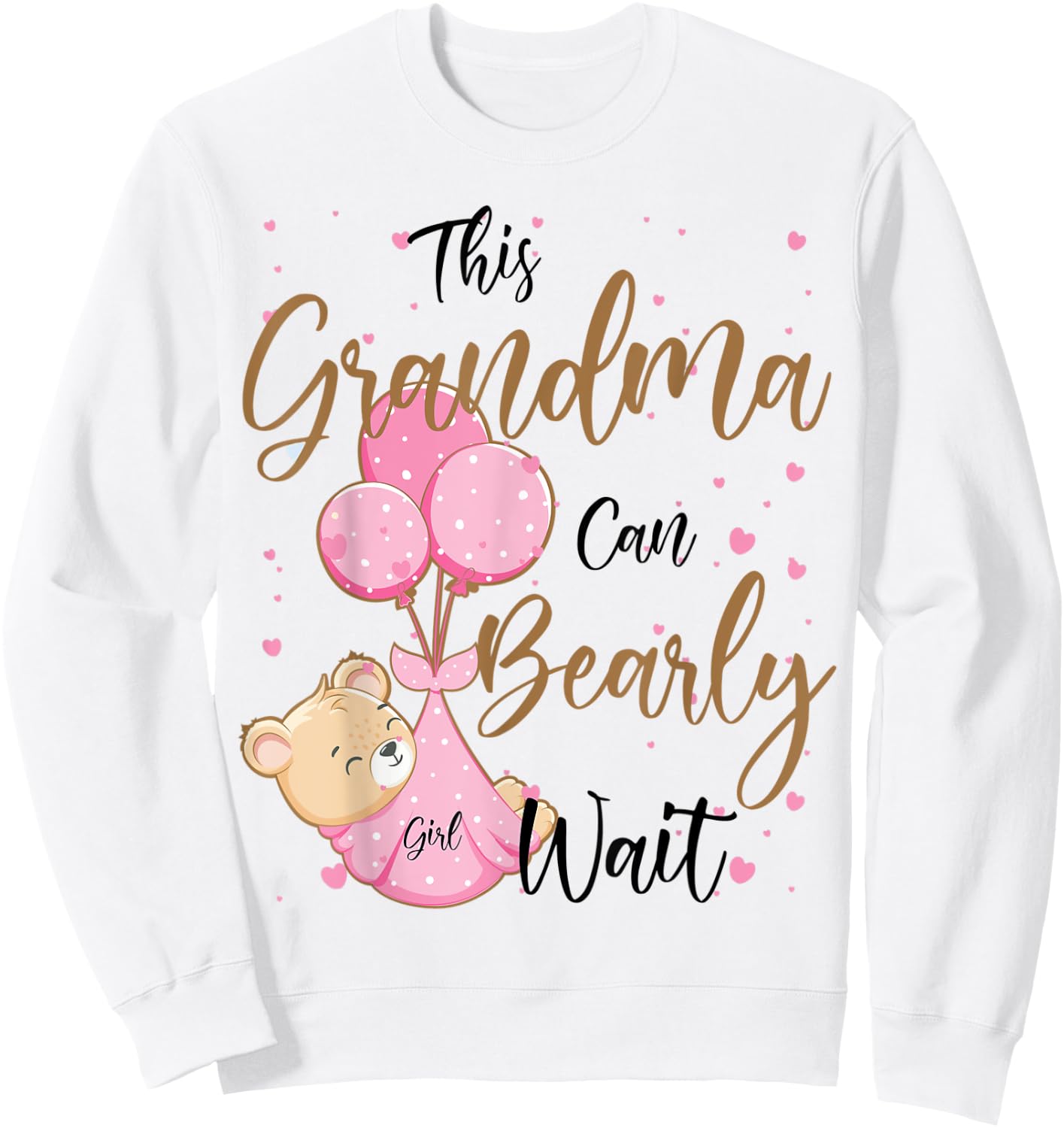 Baby Bear Baby Shower Spring Grandma Bearly Wait Baby Girl Sweatshirt - Sweatshirt | White