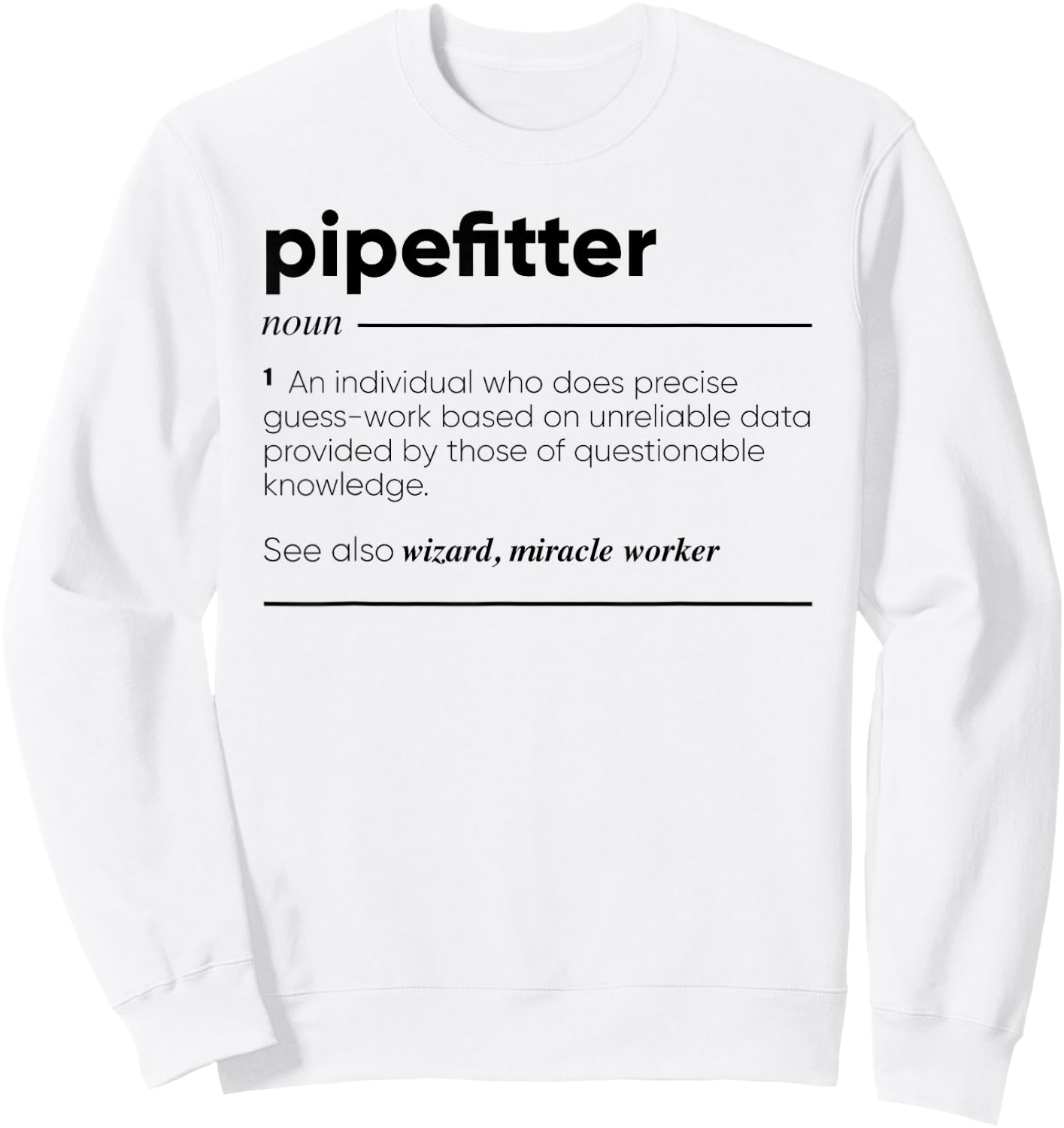 Gifts For Pipefitter Pipefitter Funny Definition Sweatshirt - Sweatshirt | White