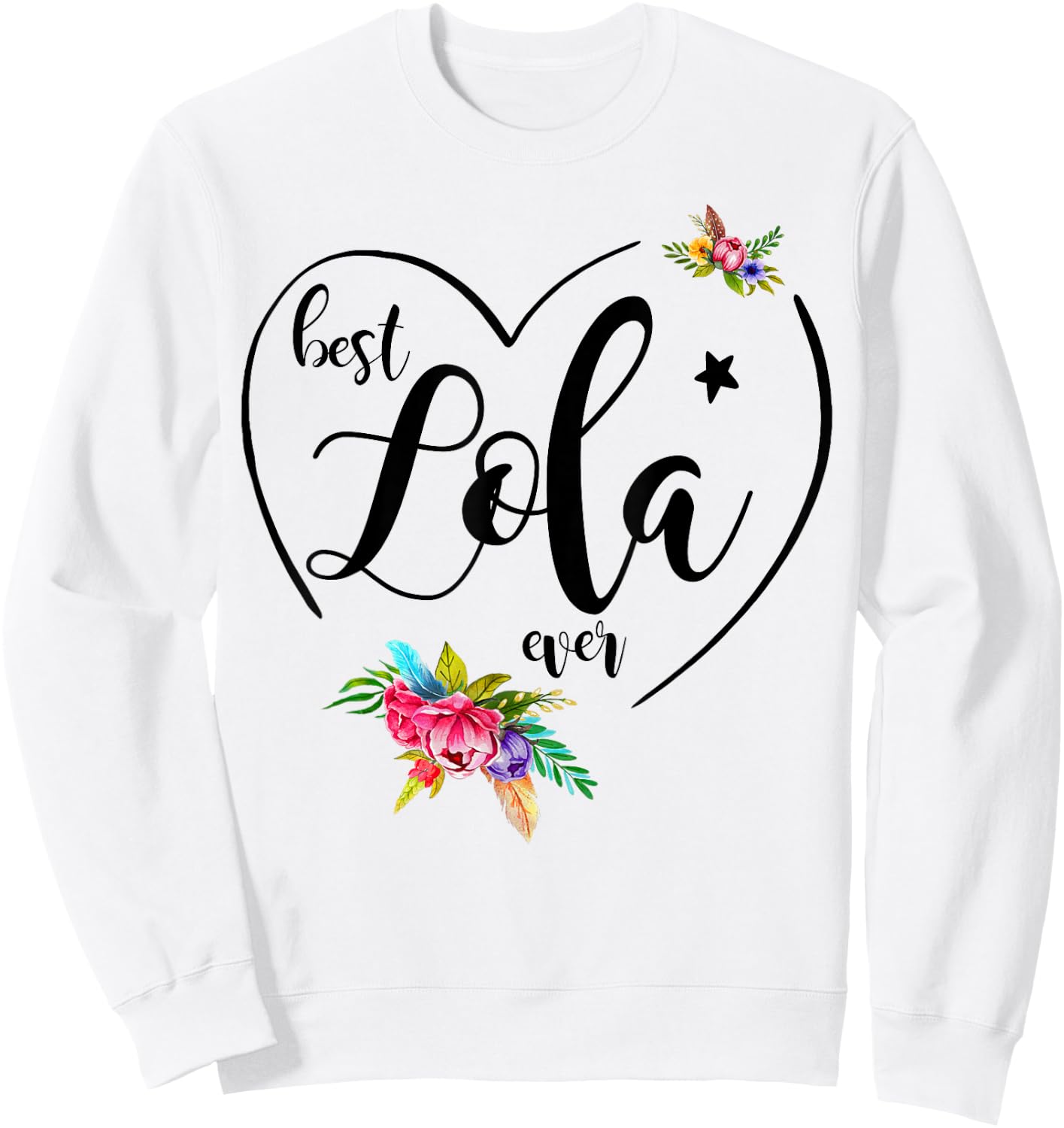 Best Lola Ever - Lola Sweatshirt - Sweatshirt | White